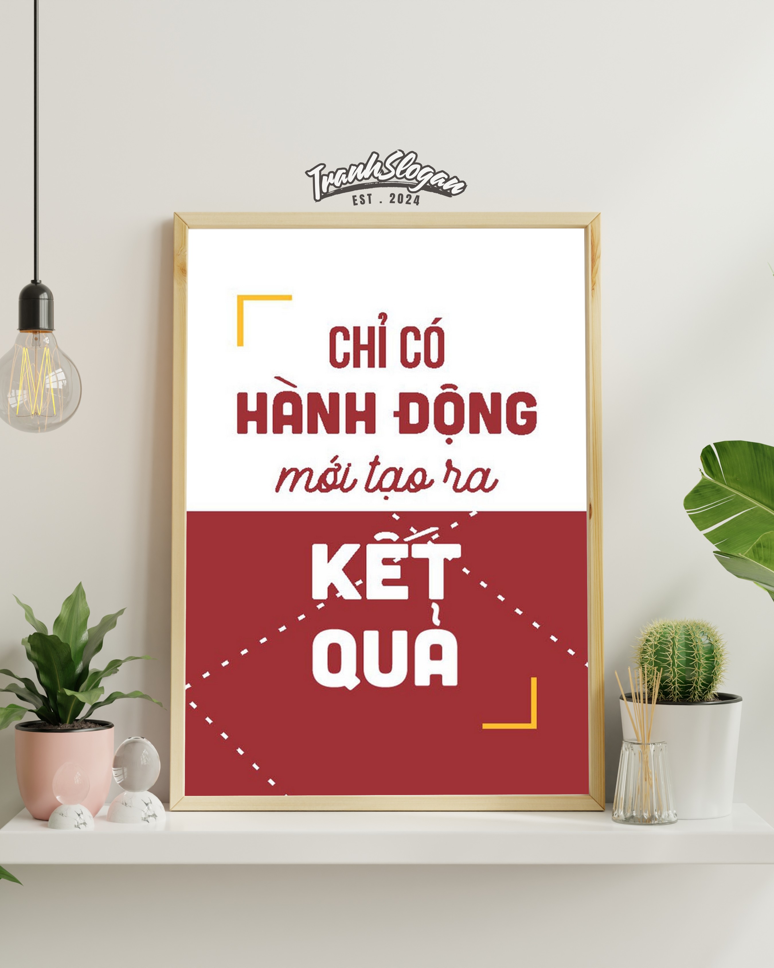 chỉ có hành động mới tạo ra kết quả