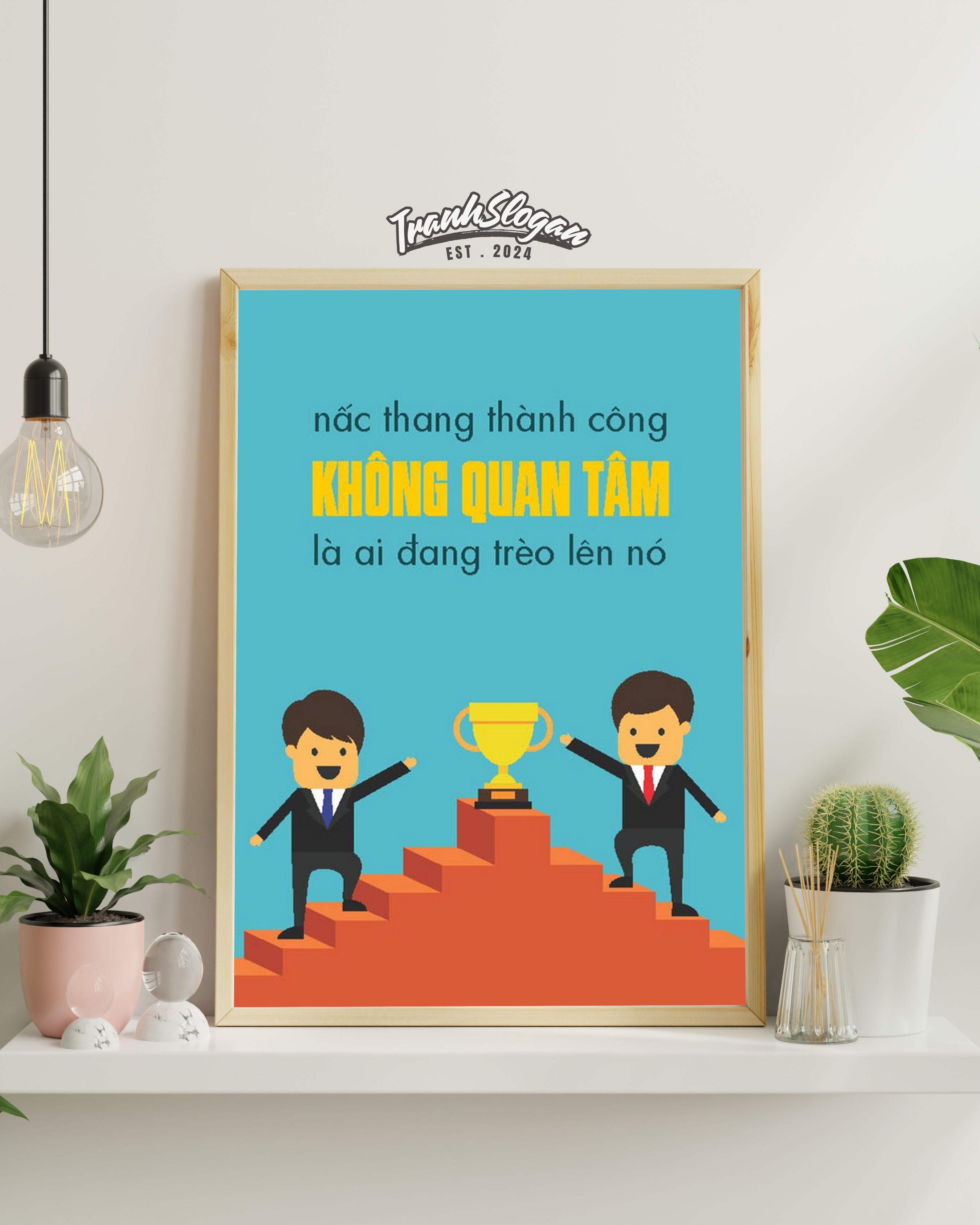 nấc thang thành công không quan tâm là ai đang trèo lên nó