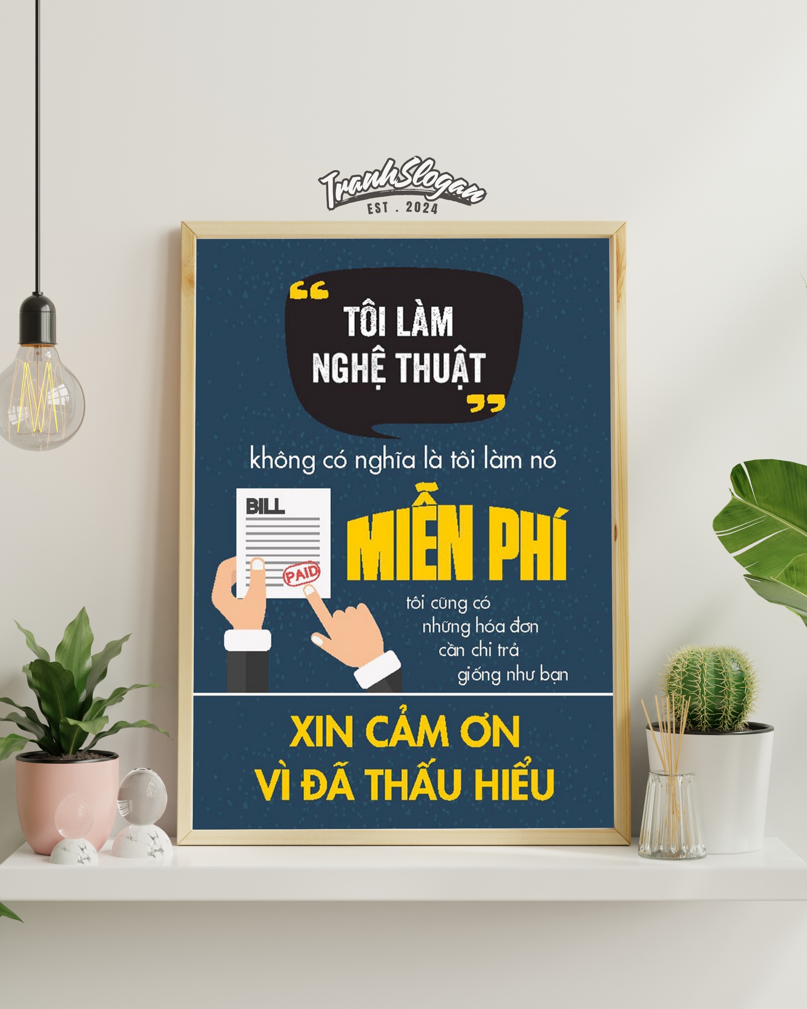 Tôi làm nghệ thuật không có nghĩa là tôi làm nó miễn phí