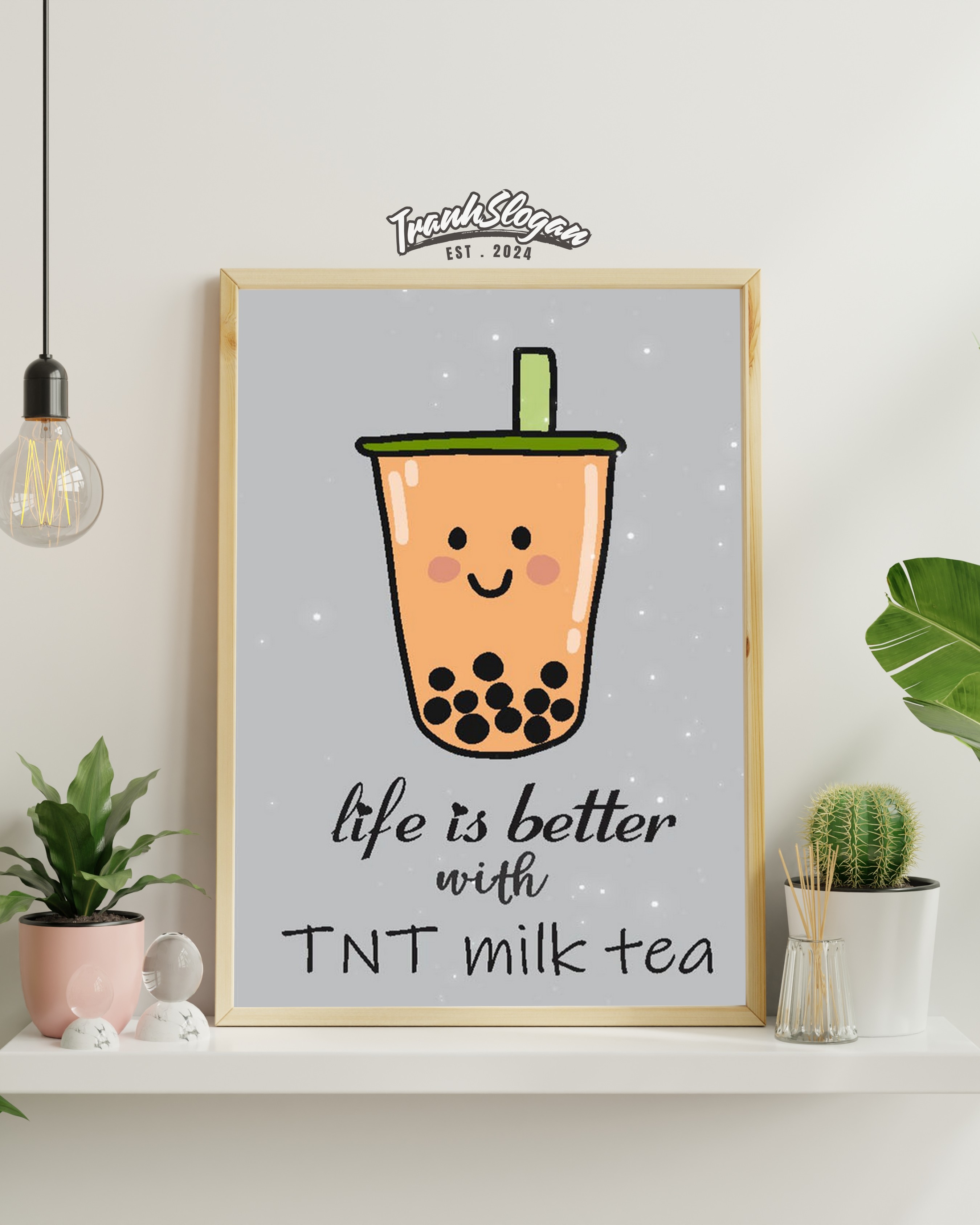 Life is better with TNT milk tea