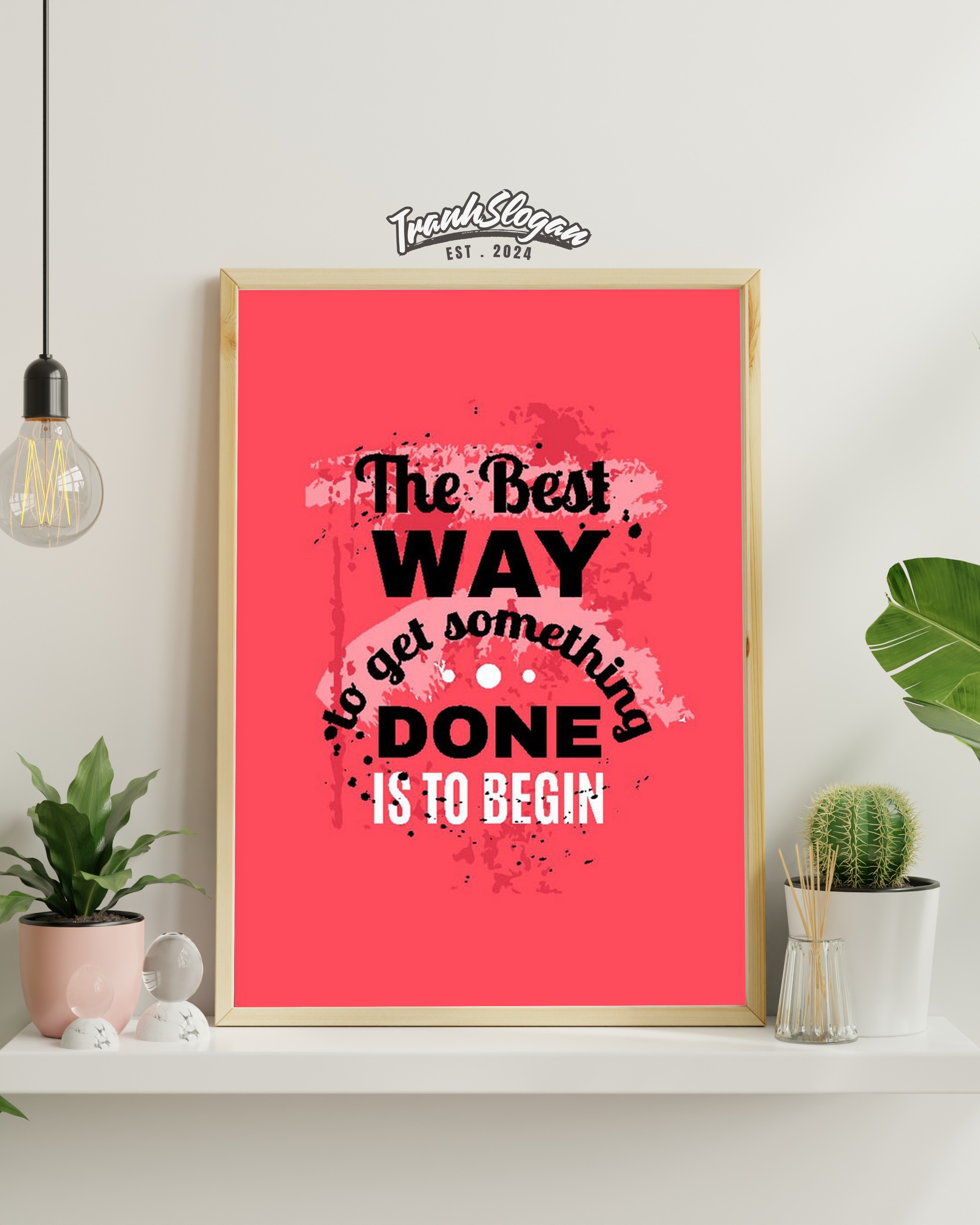 The best way to get somethinng done iis to begin