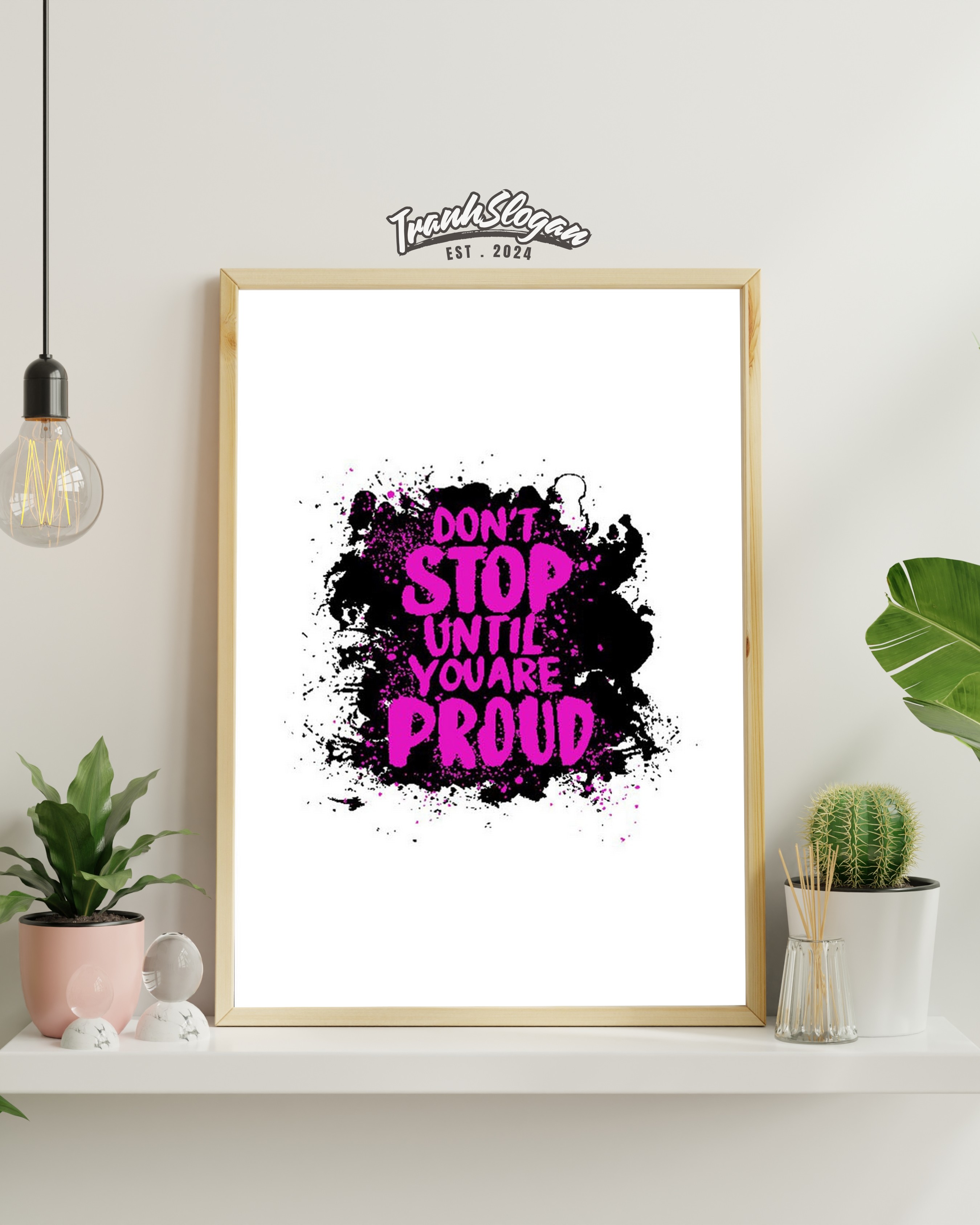 Don't stop until you are proud