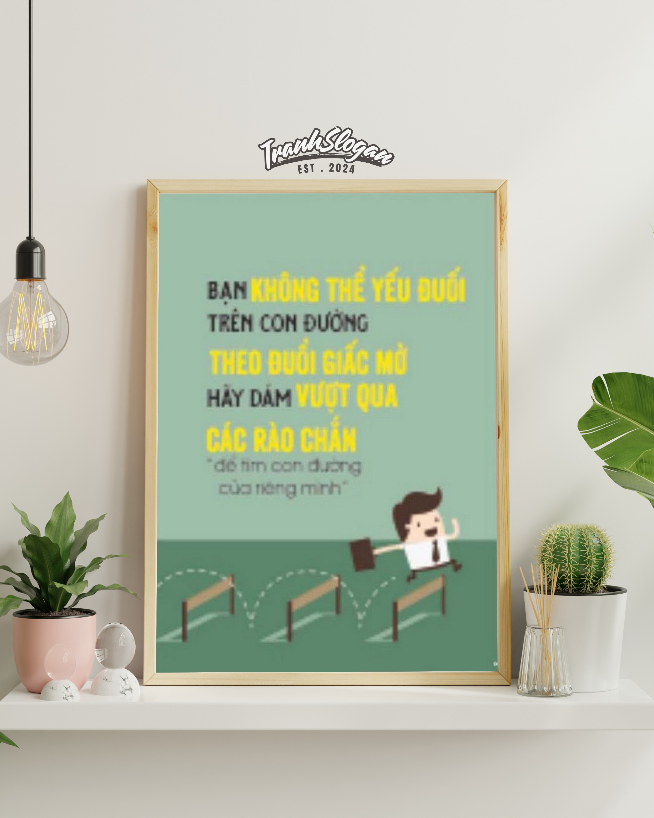 Bạn không thể yếu đuối trên con đường theo đuổi giấc mơ