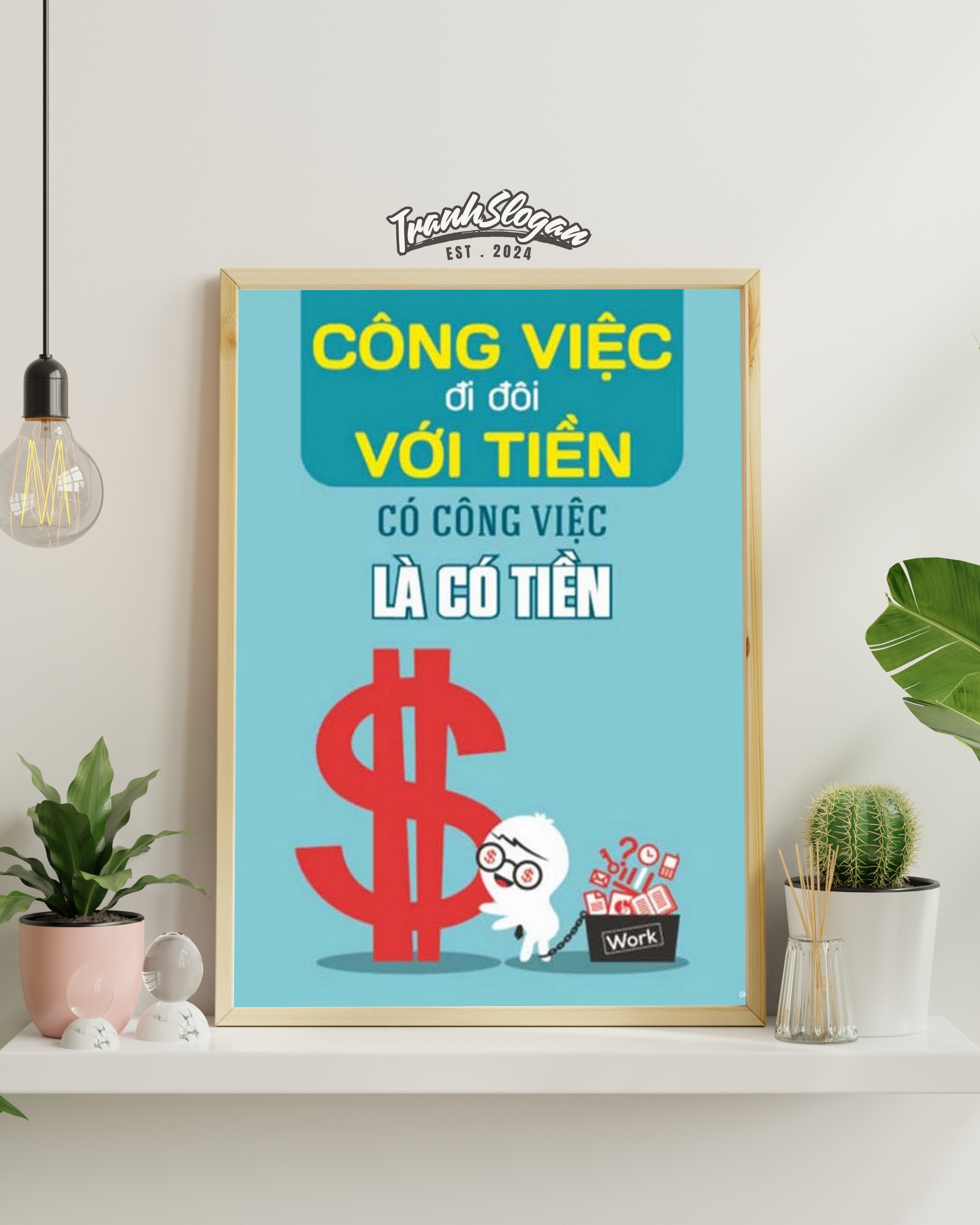 Công việc đi đôi với tiền có công việc làm có tiền