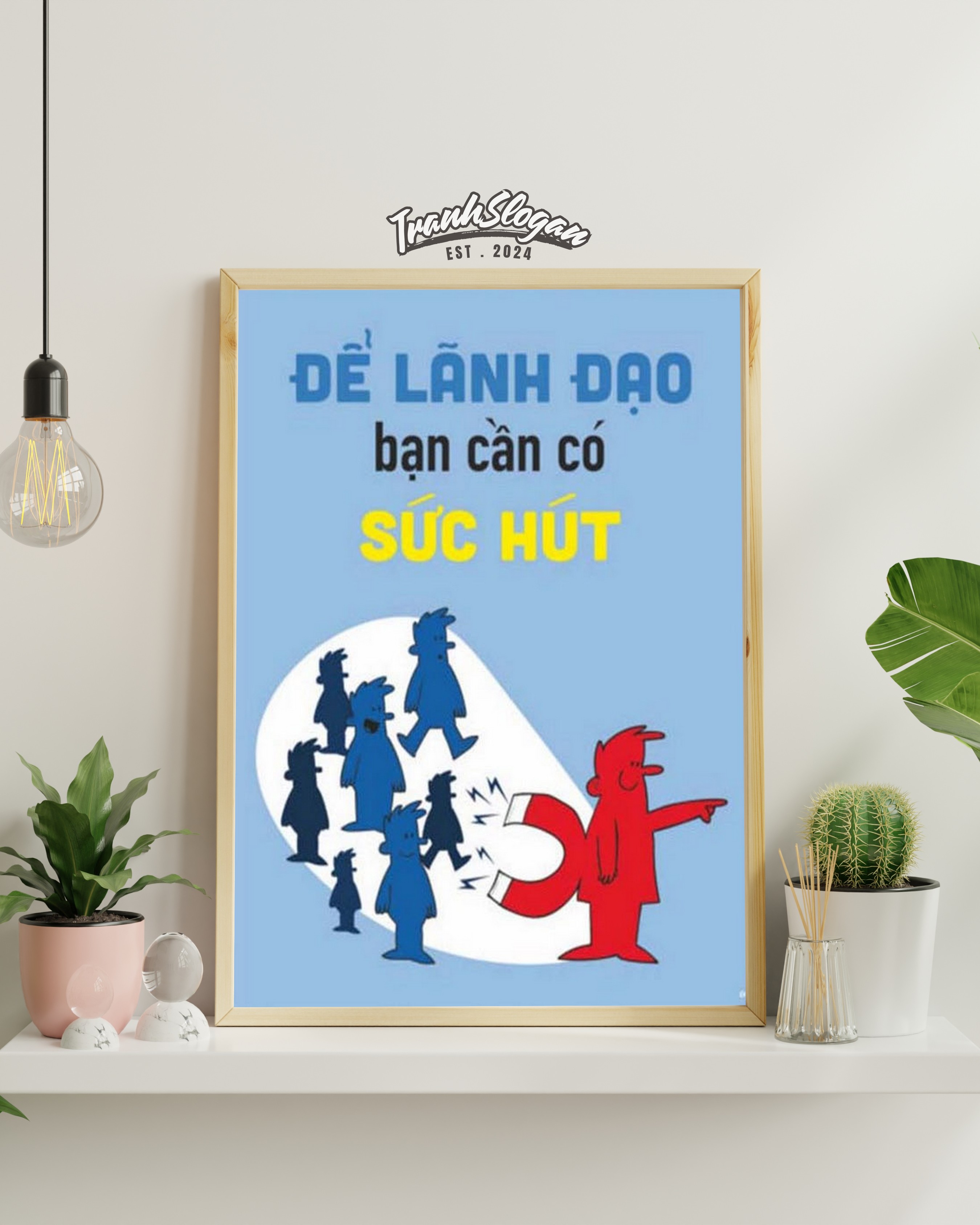 Để lãnh đạo bạn cần có sức hút