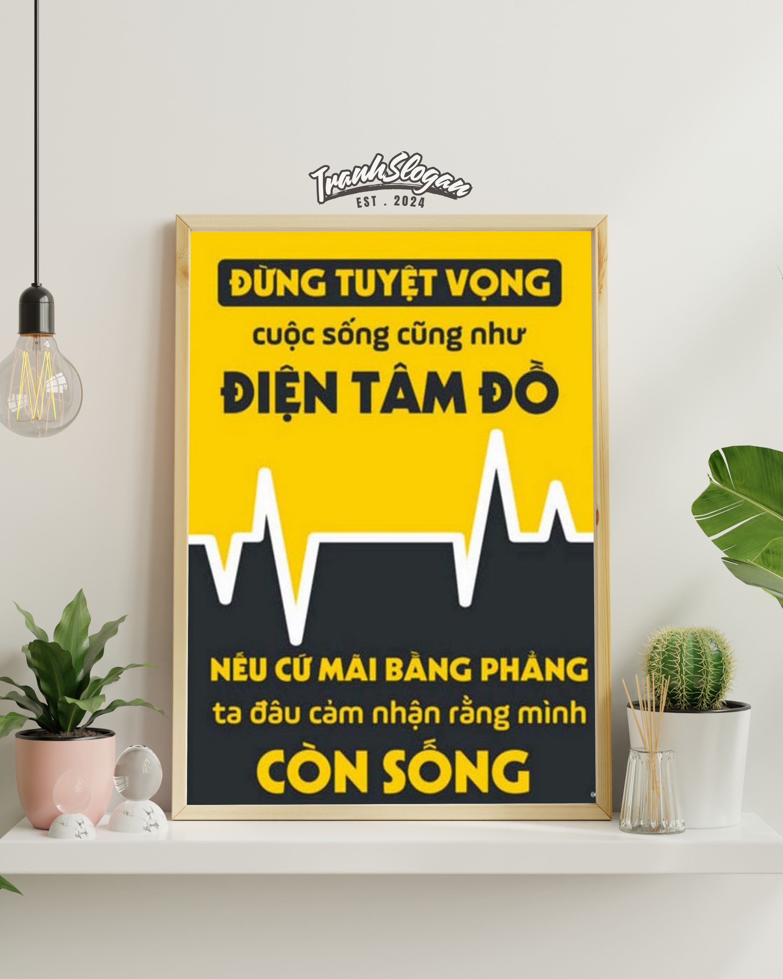 Đừng tuyệt vọng cuộc sống cũng như điện tâm đồ