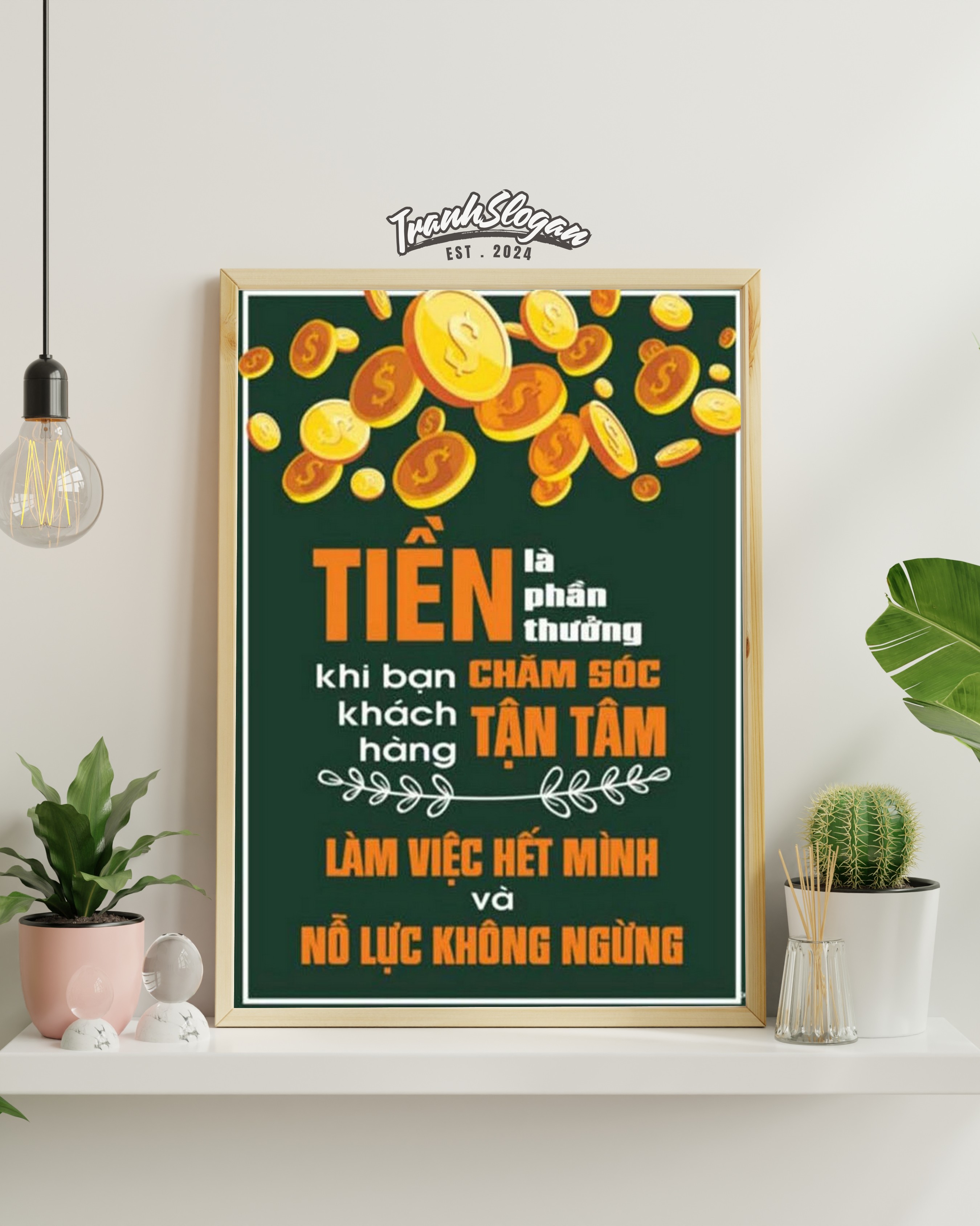 tiền là phần thưởng khi bạn chăm sóc khách hàng tận tâm làm việc hết mình và nỗ lực không ngừng