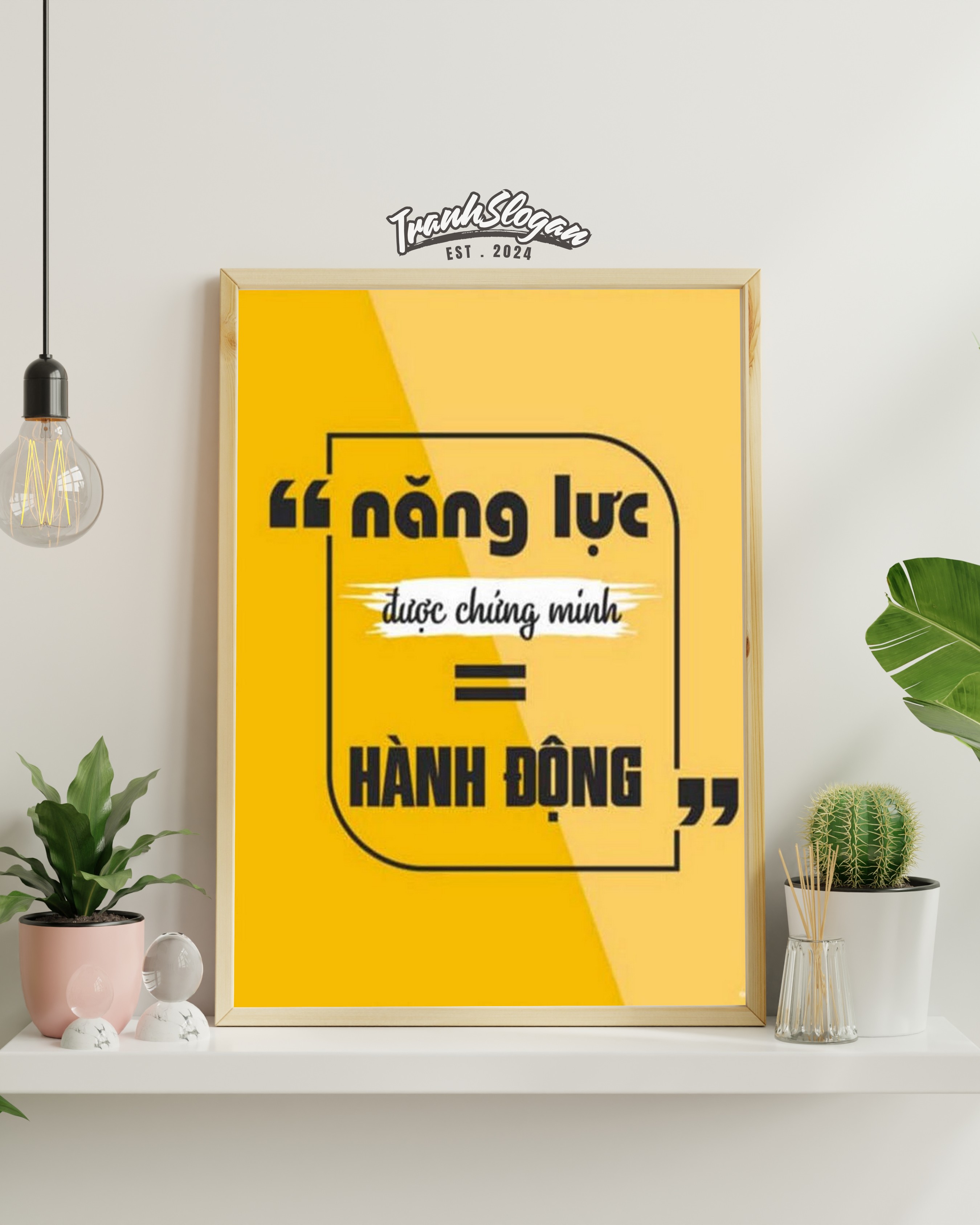 Năng lực được chứng minh bằng hành động