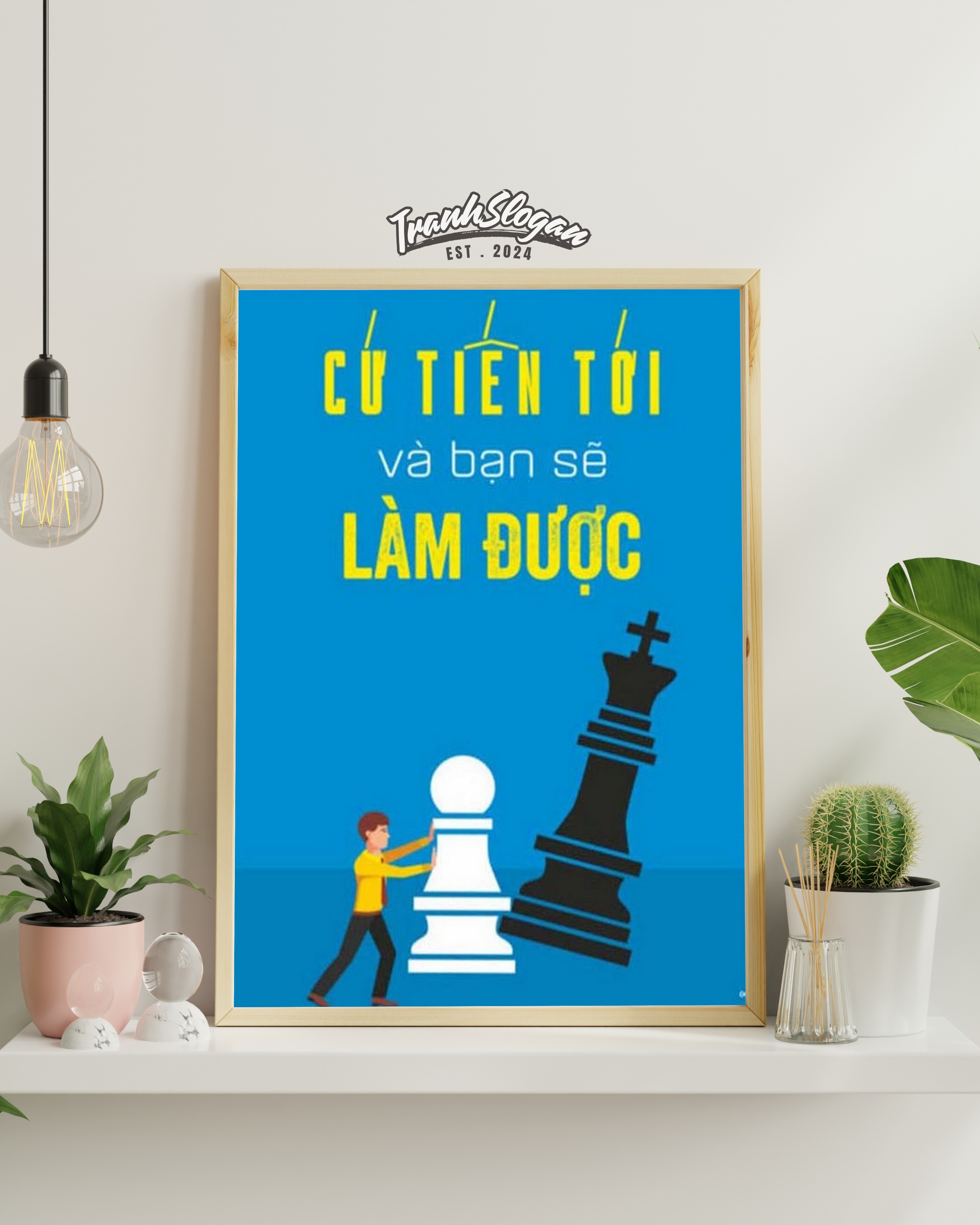 Cứ tiến tới và bạn sẽ làm được