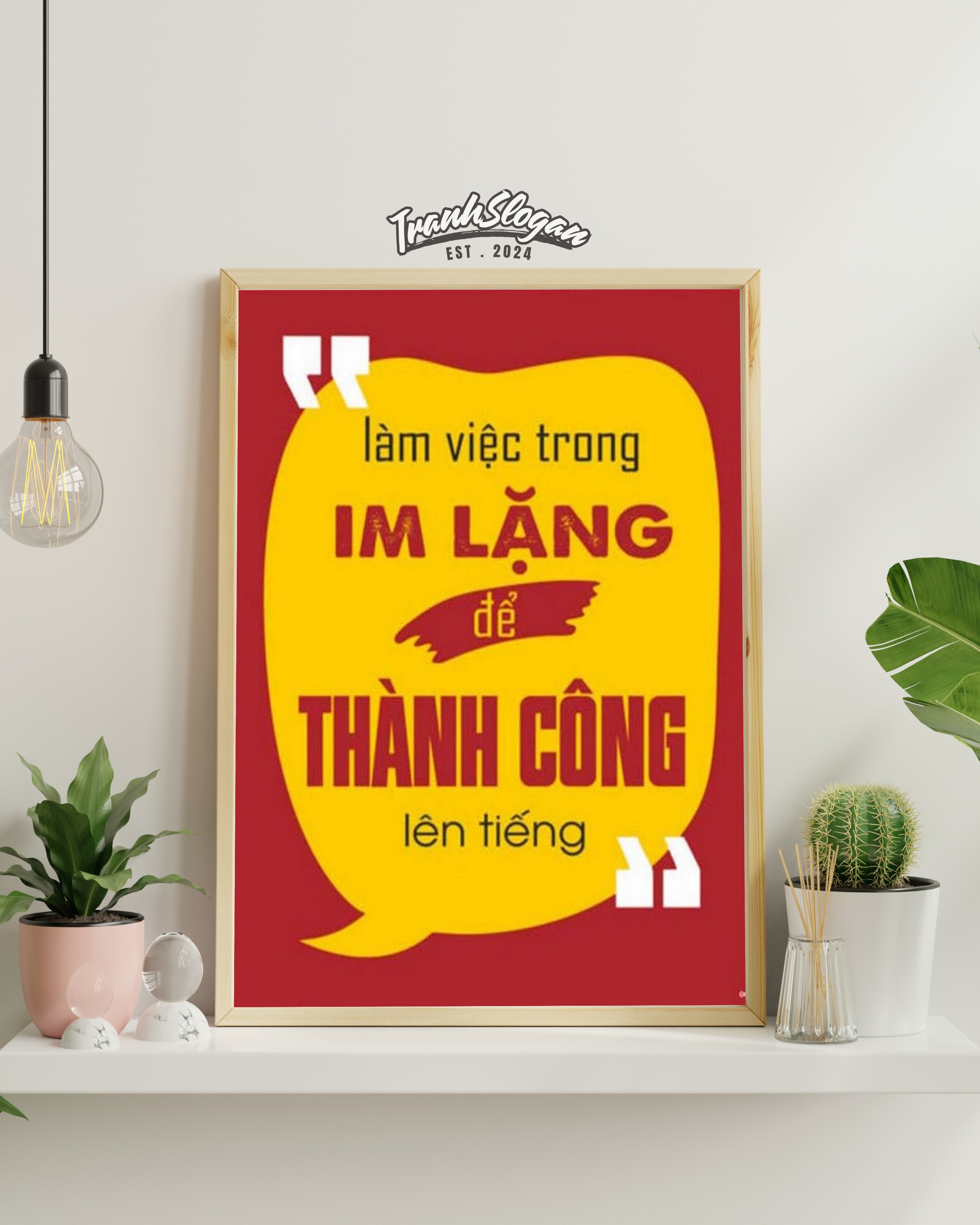 Làm việc trong im lặng để thành công lên tiếng