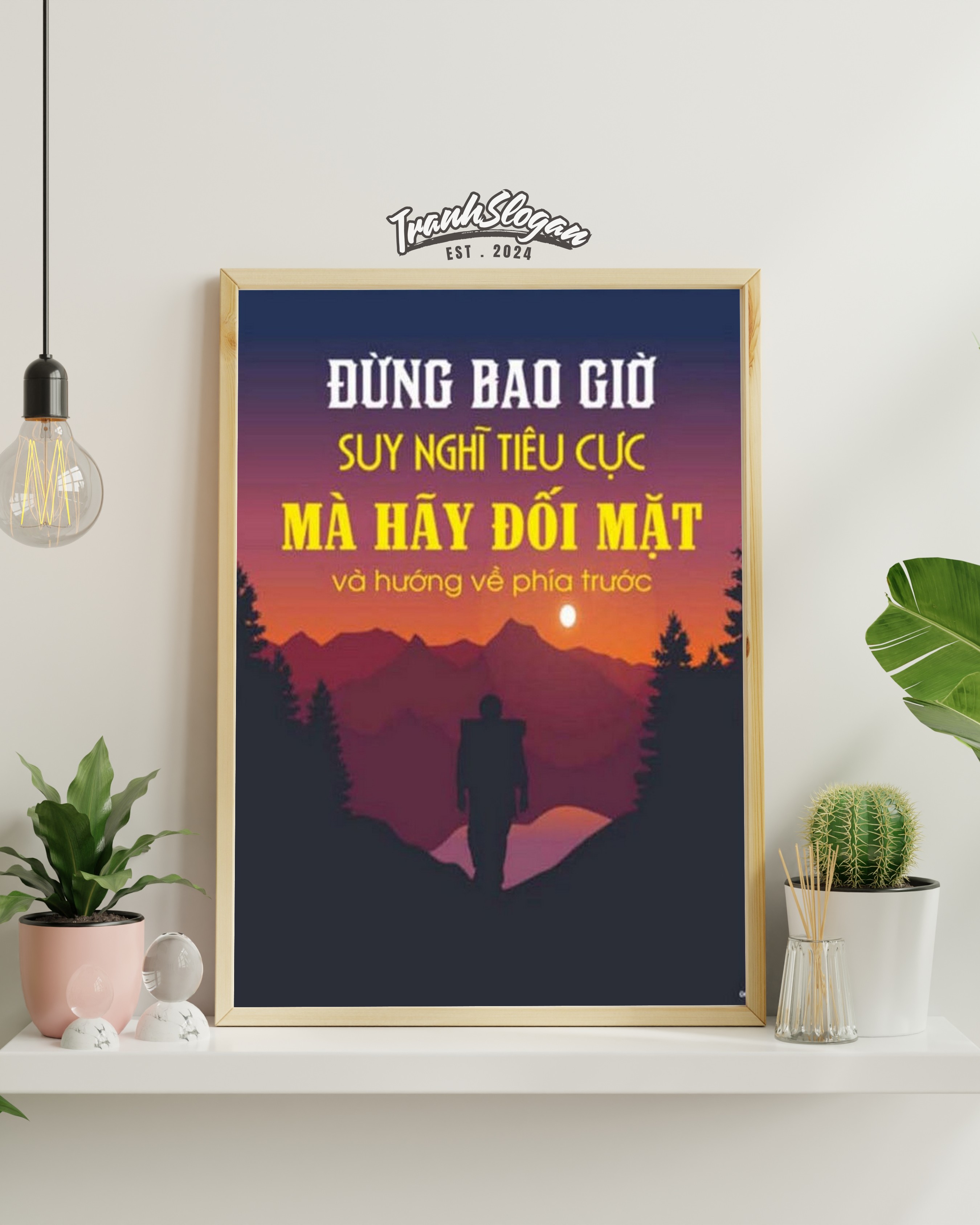 Đừng bao giờ suy nghĩ tiêu cực mà hãy đối mặt và hướng về phía trước