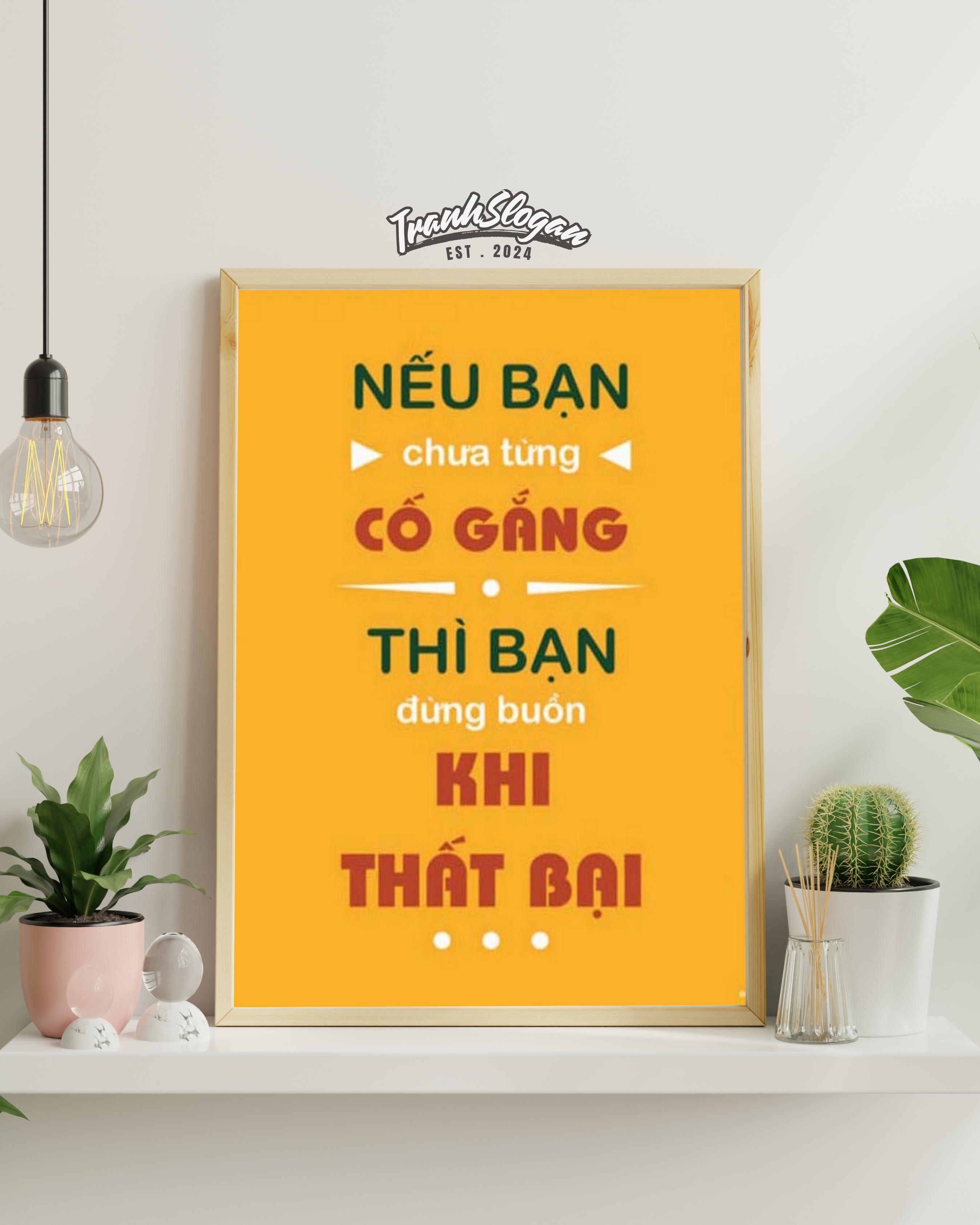 Nếu bạn chưa từng cố gắng thì bạn đừng buồn khi thấy bạn