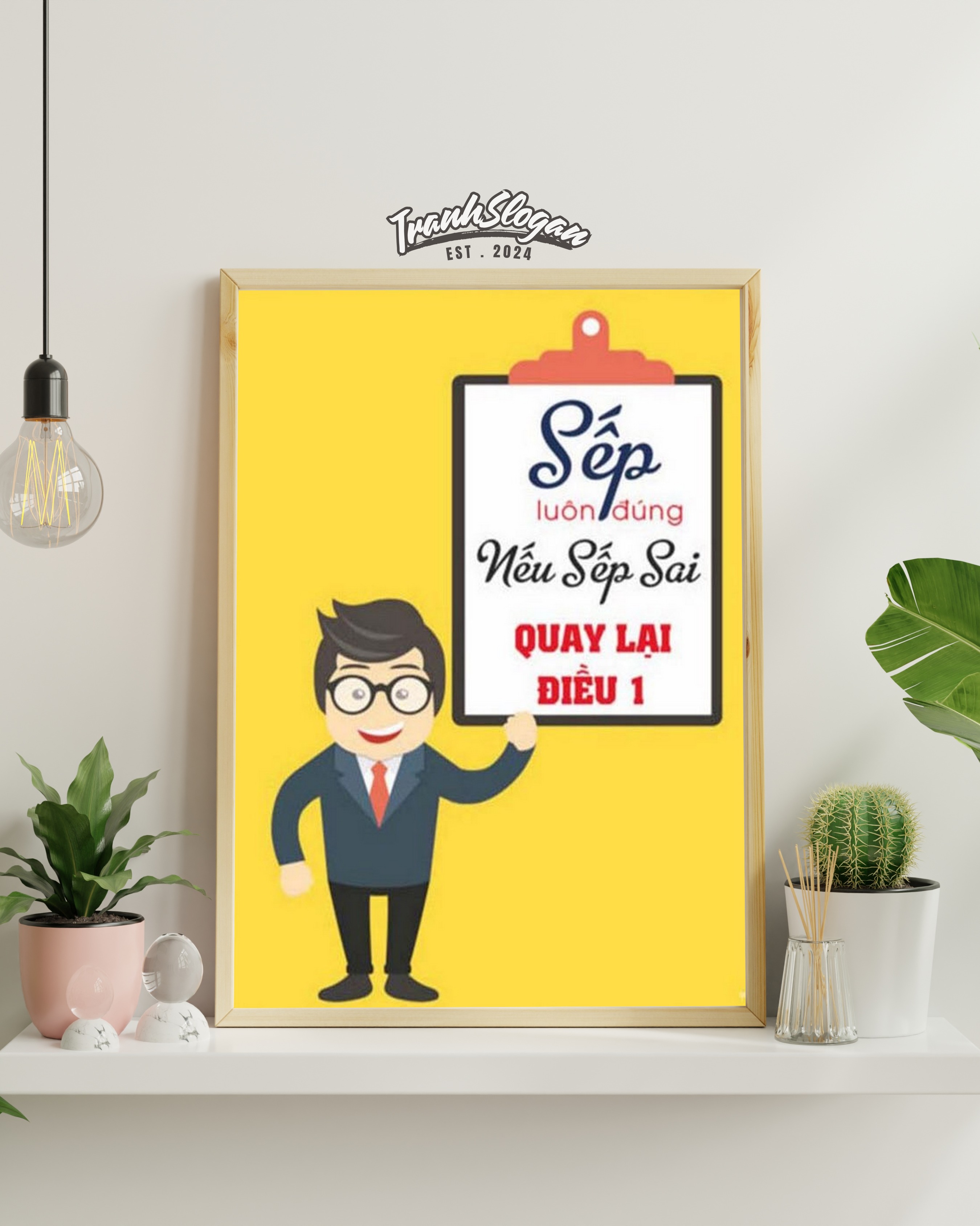 Sếp luôn đúng nếu sếp sai quay lại điều một