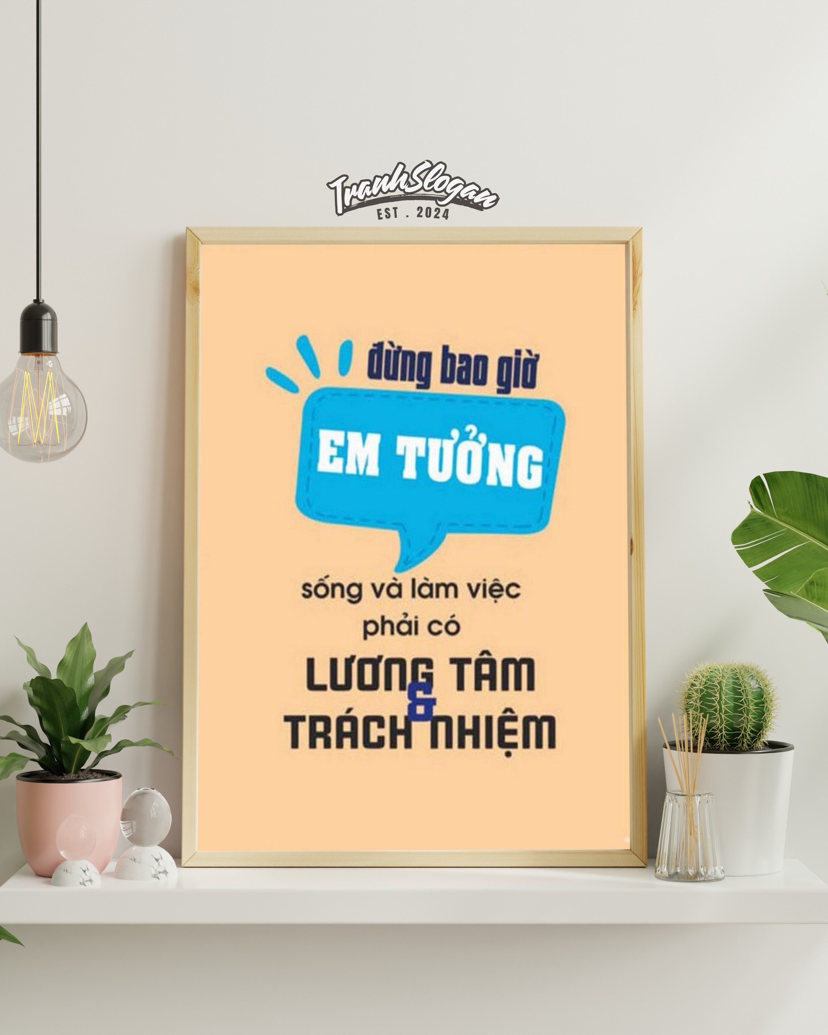Đừng bao giờ em tưởng sống và làm việc phải có lương tâm và trách nhiệm