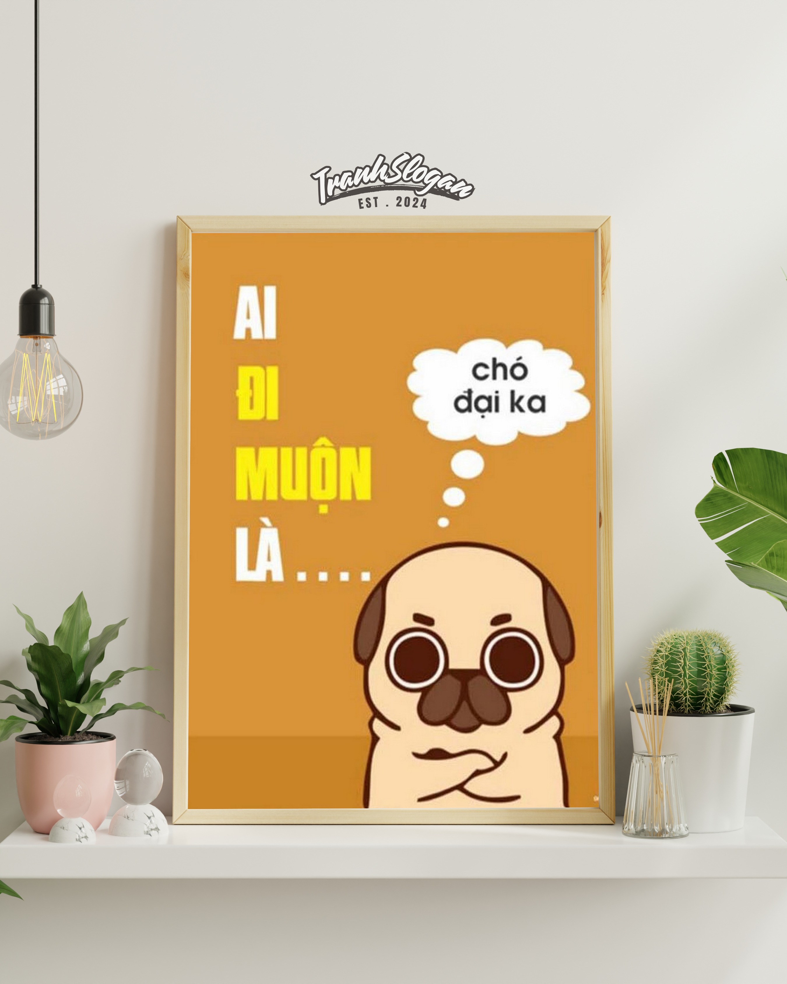 Ai đi muộn là chó đại ca