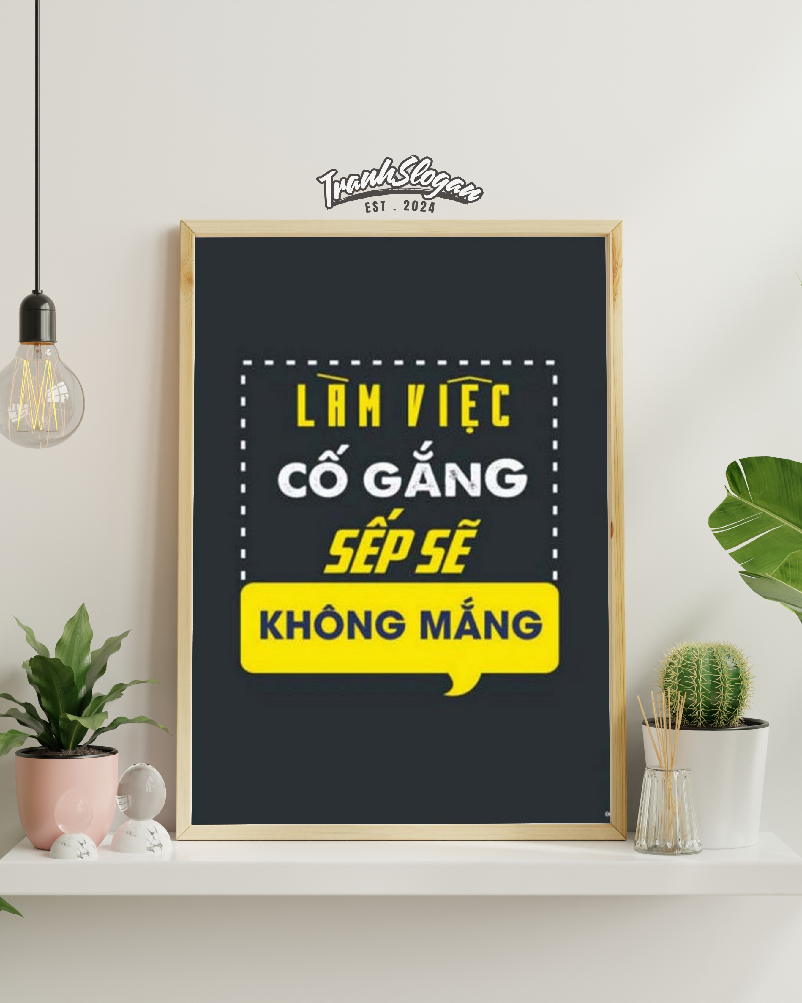 Làm việc cố gắng sếp sẽ không mắng