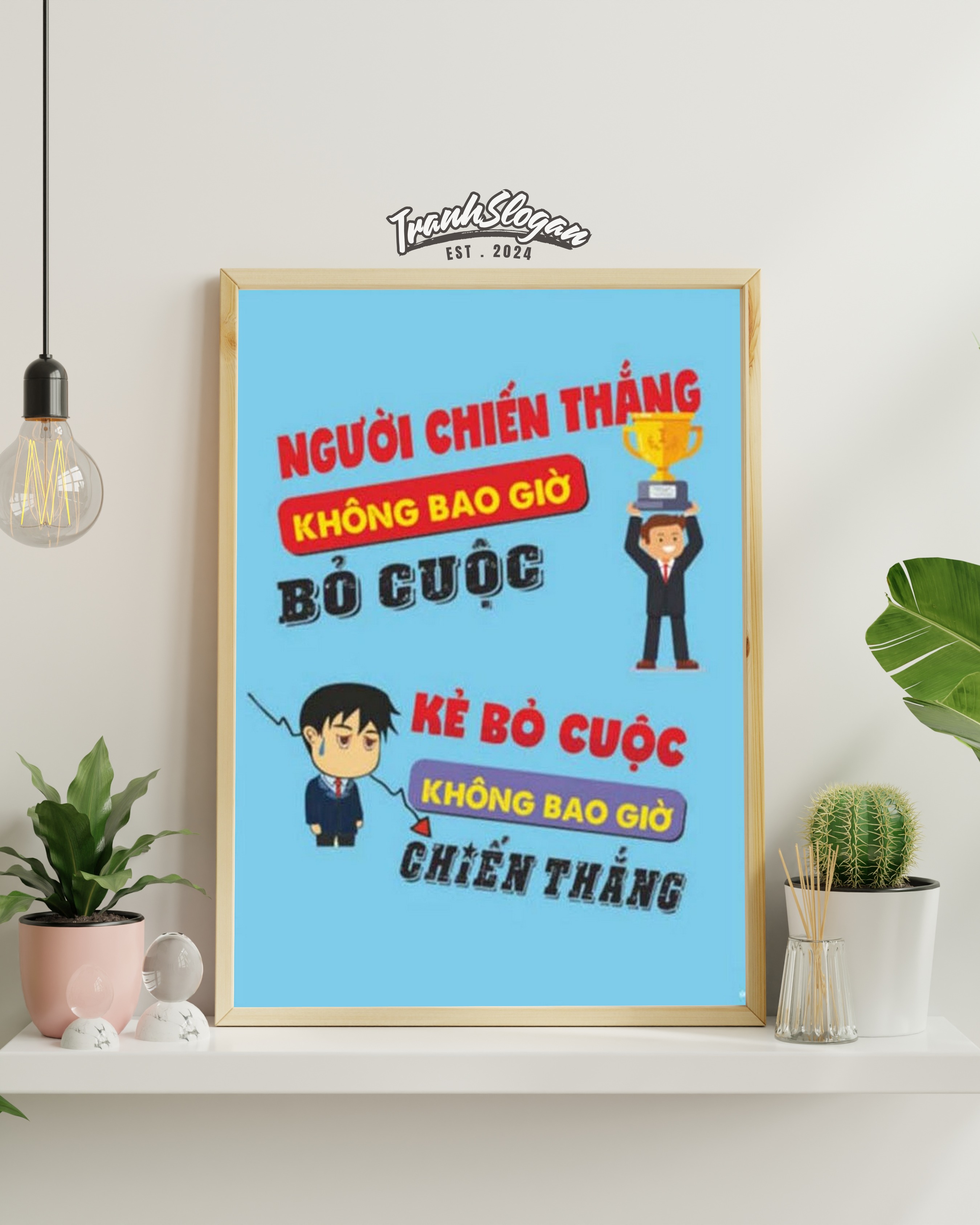 Người chiến thắng không bao giờ bỏ cuộc kẻ bỏ cuộc không bao giờ chiến thắng