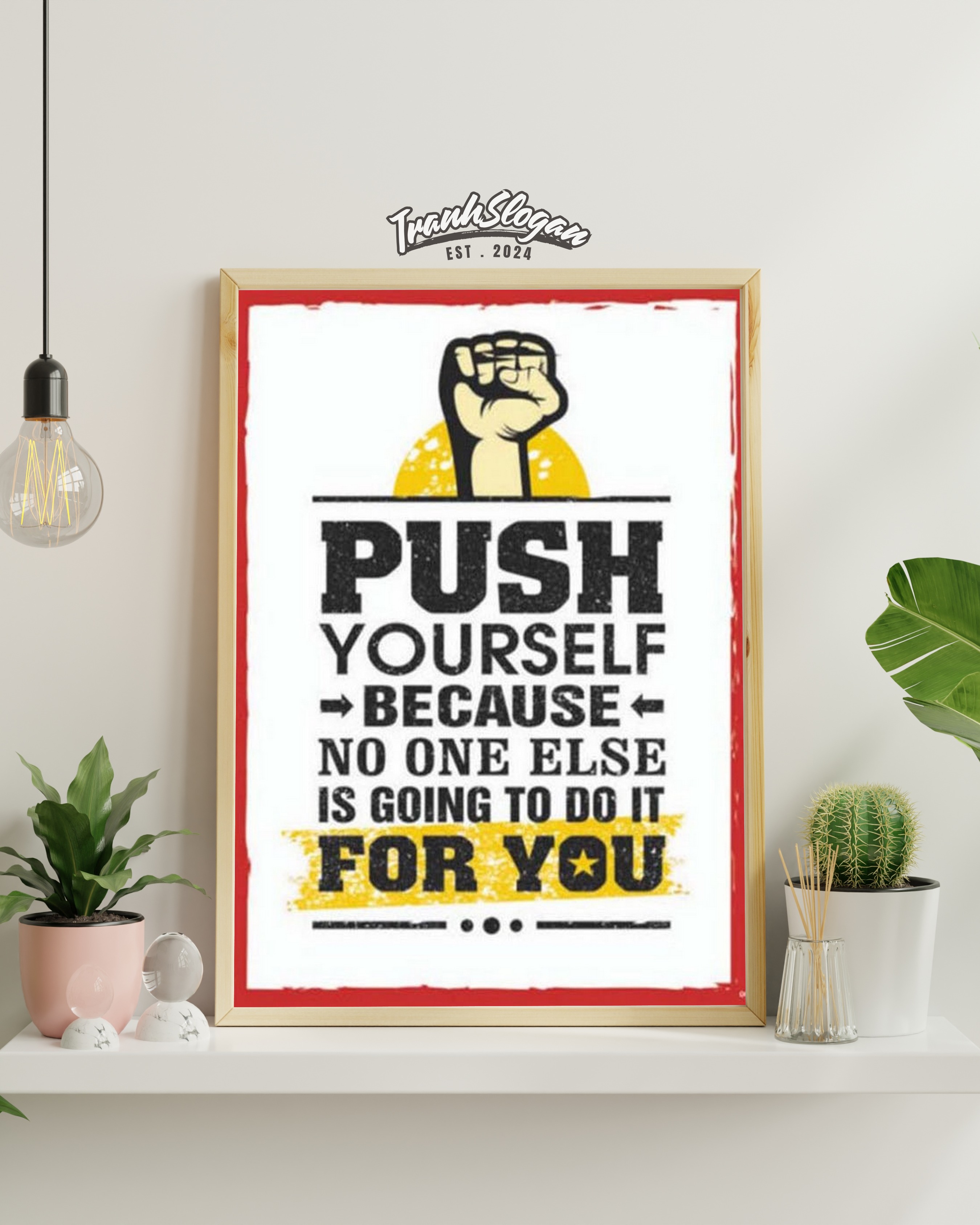 push yourself because no one else is going to do it for you