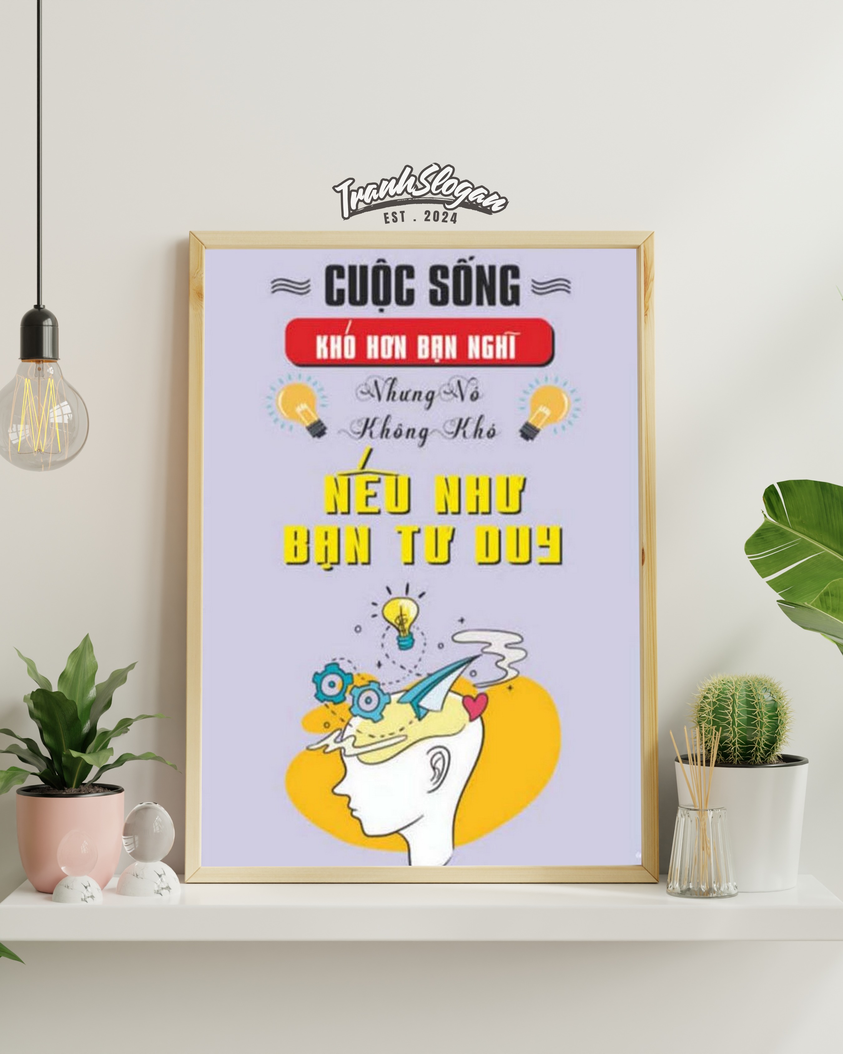 Cuộc sống khó hơn bạn nghĩ nhưng nó không khó nếu như bạn tư duy