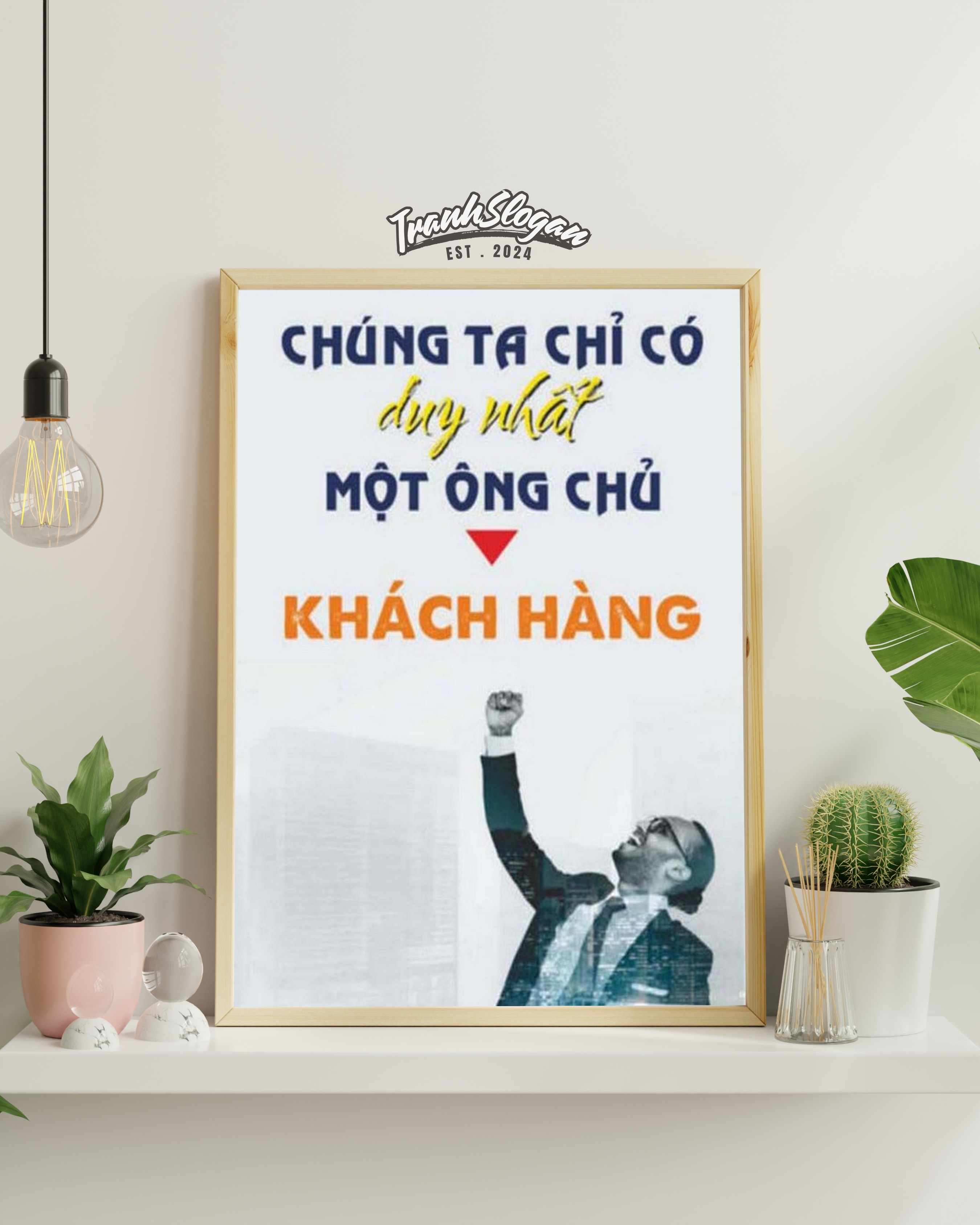 Chúng ta chỉ có duy nhất một ông chủ khách hàng