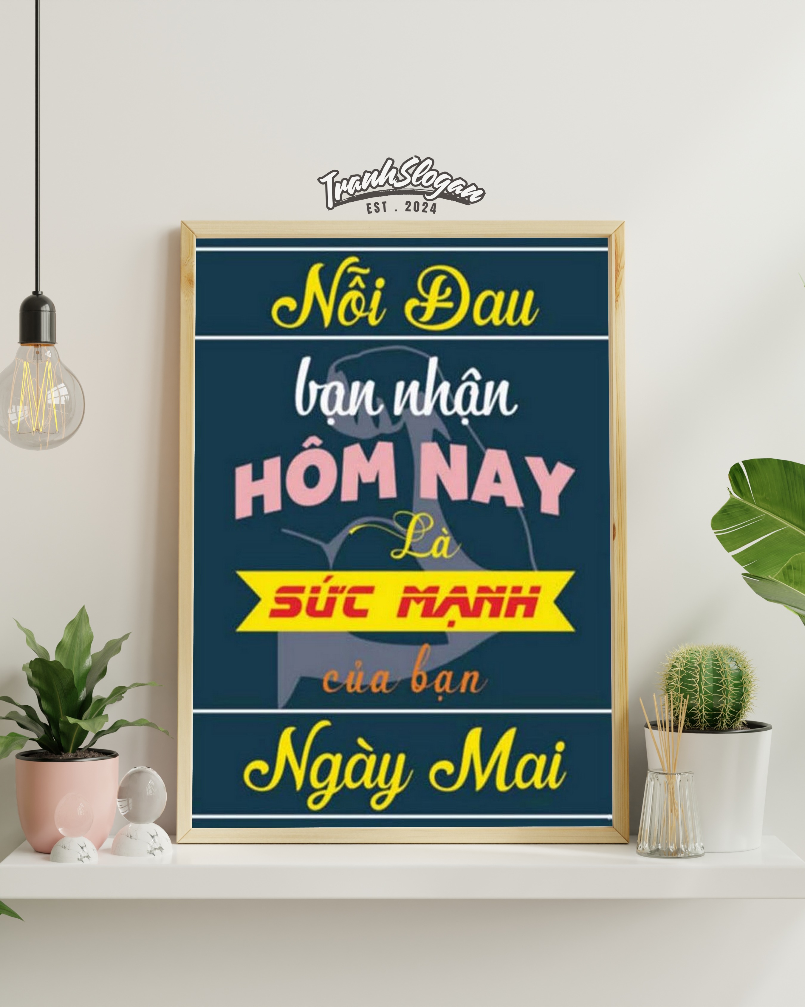 Nỗi đau bạn nhận hôm nay là sức mạnh của bạn ngày mai
