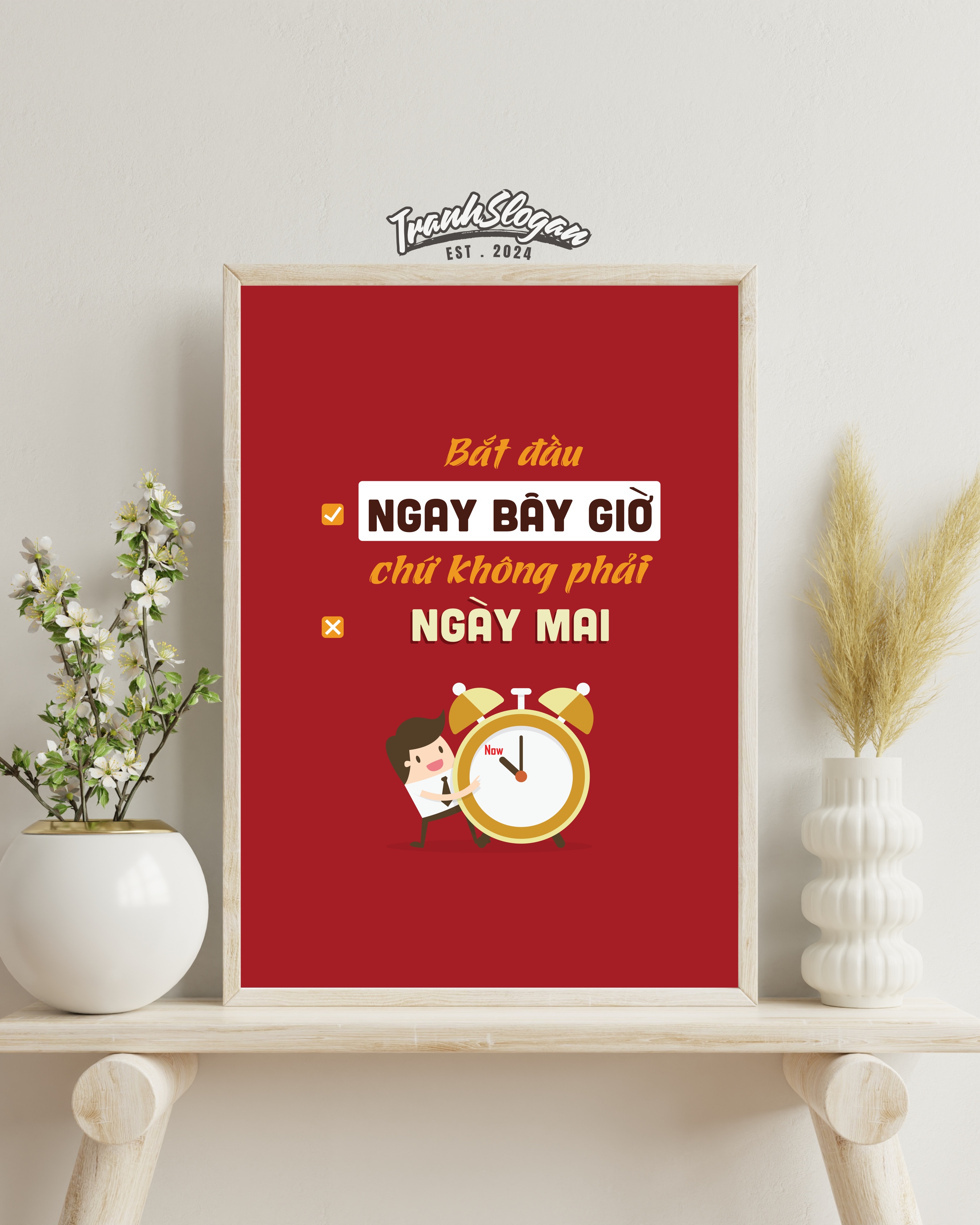 Bắt đầu ngay bây giờ chứ không phải ngày mai