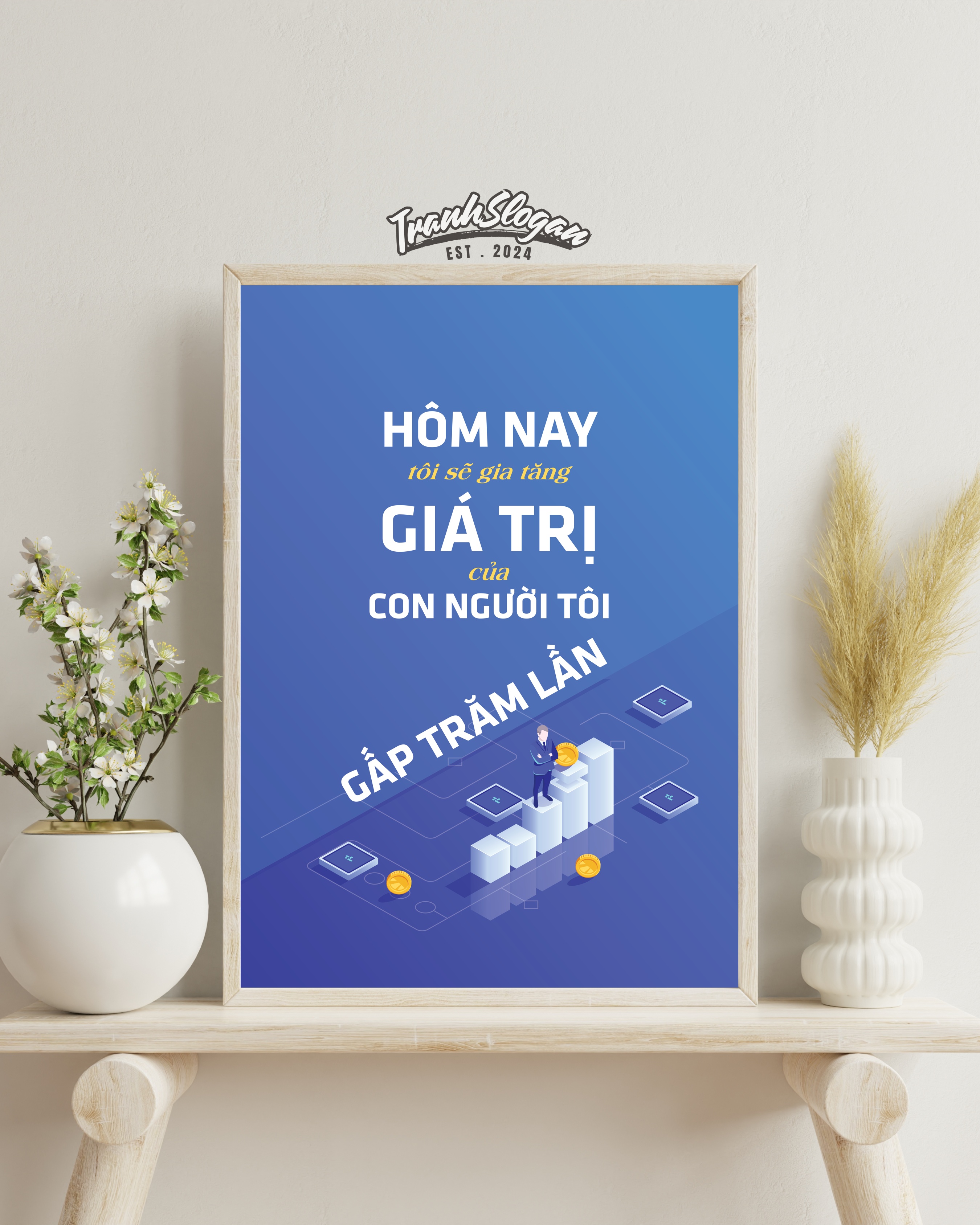 Hôm nay tôi sẽ gia tăng giá trị của con người tôi