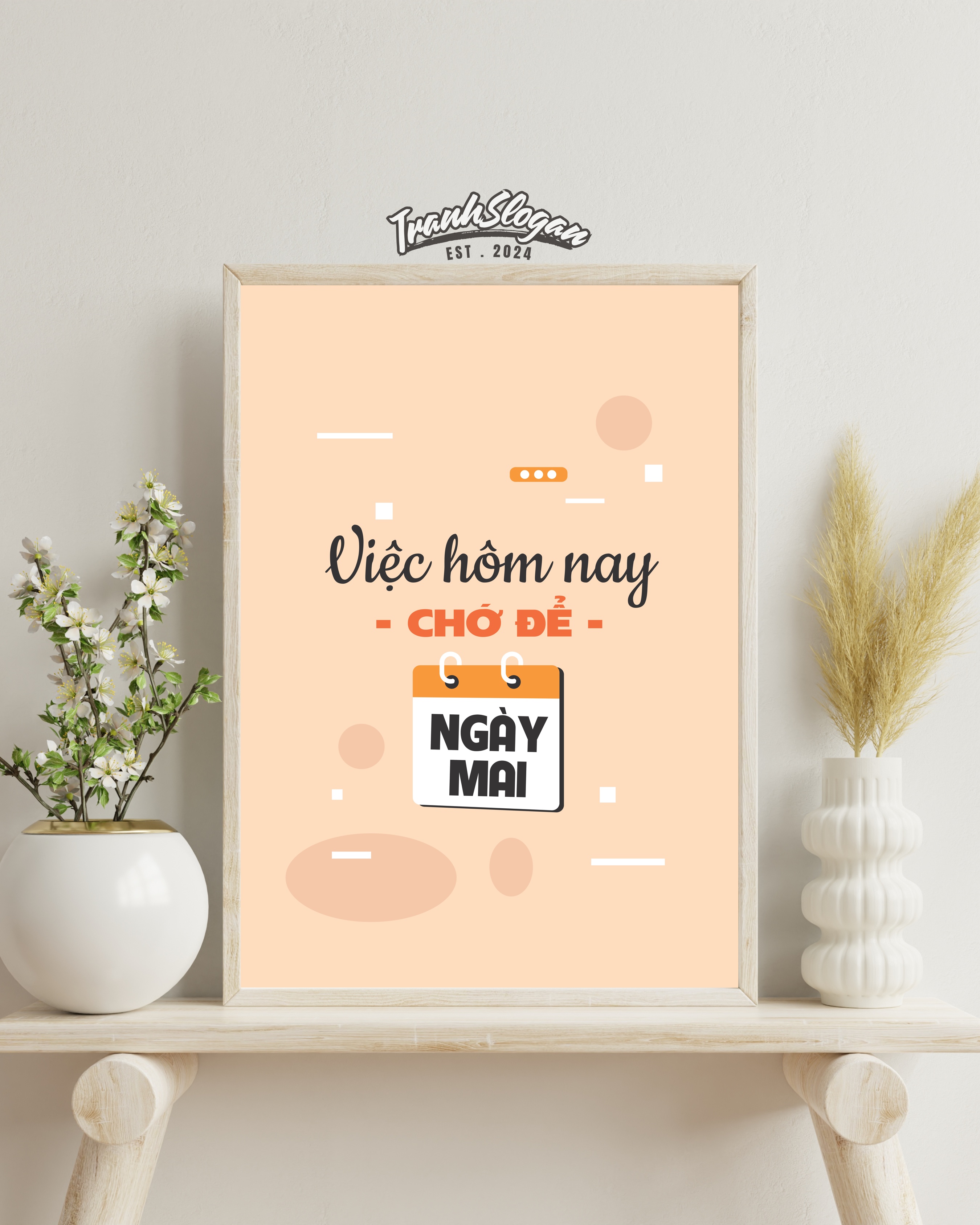 Việc hôm nay chớ để ngày mai