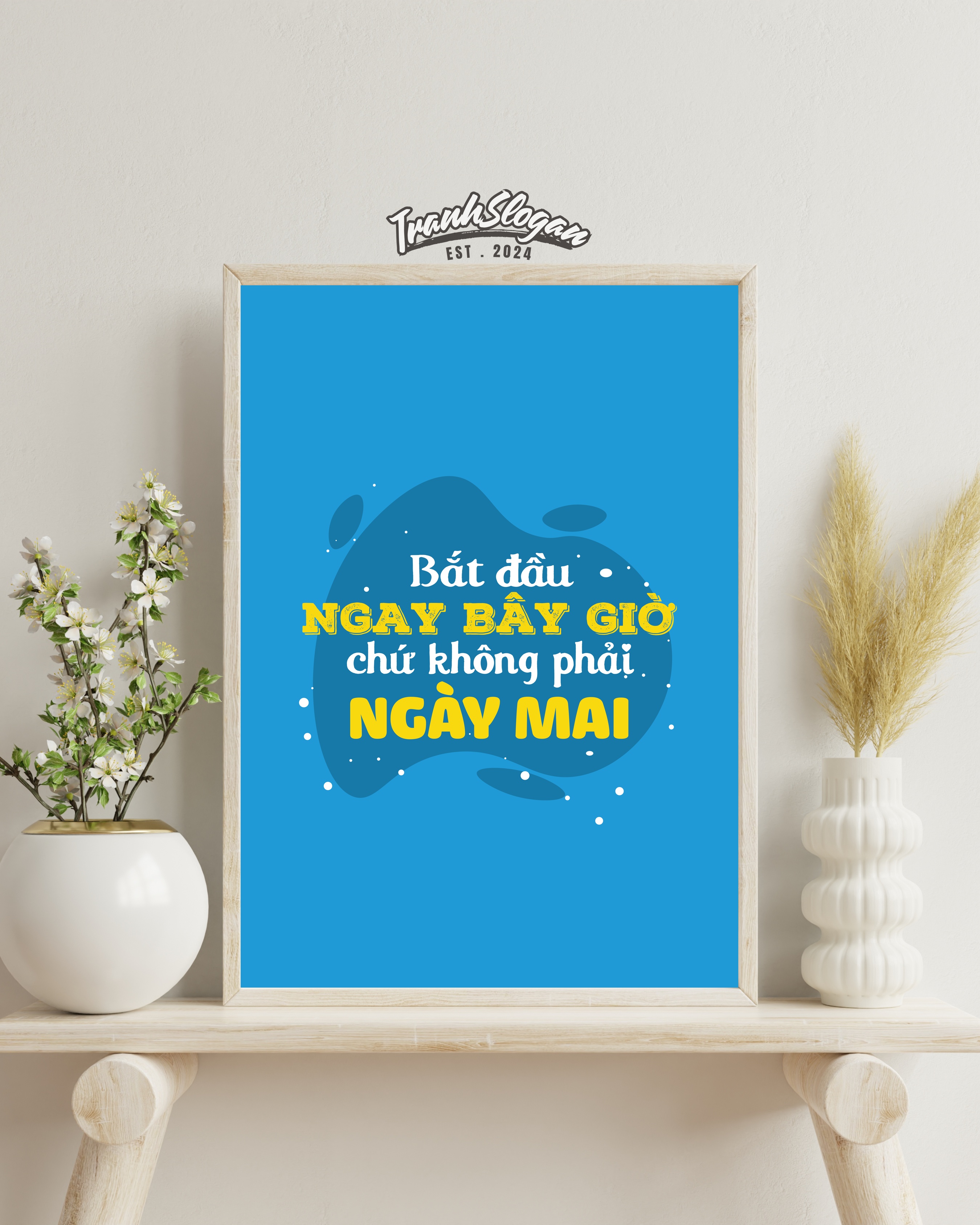 Bắt đầu ngay bây giờ chứ không phải ngày mai