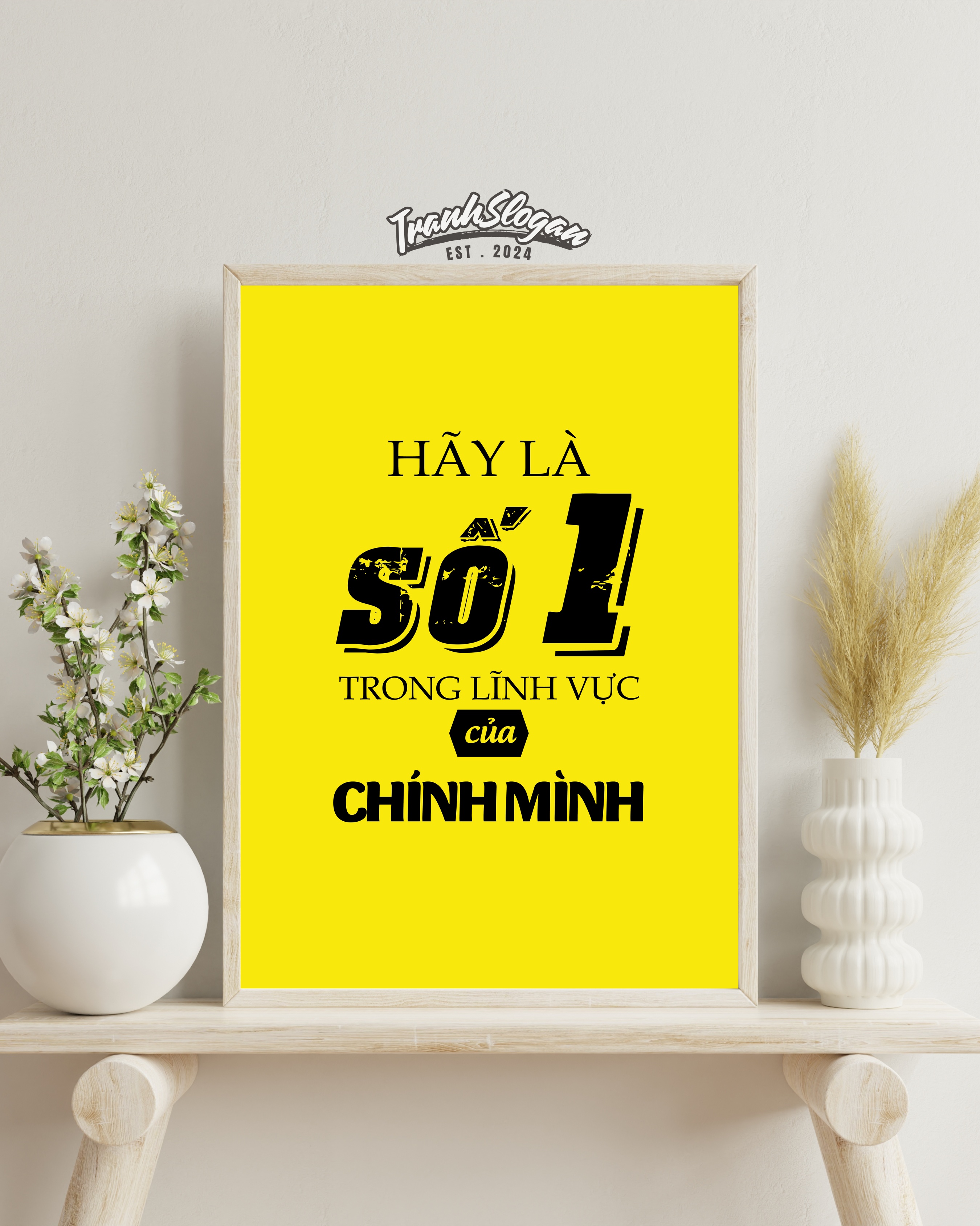 Hãy là số 1 trong lĩnh vực của chính mình