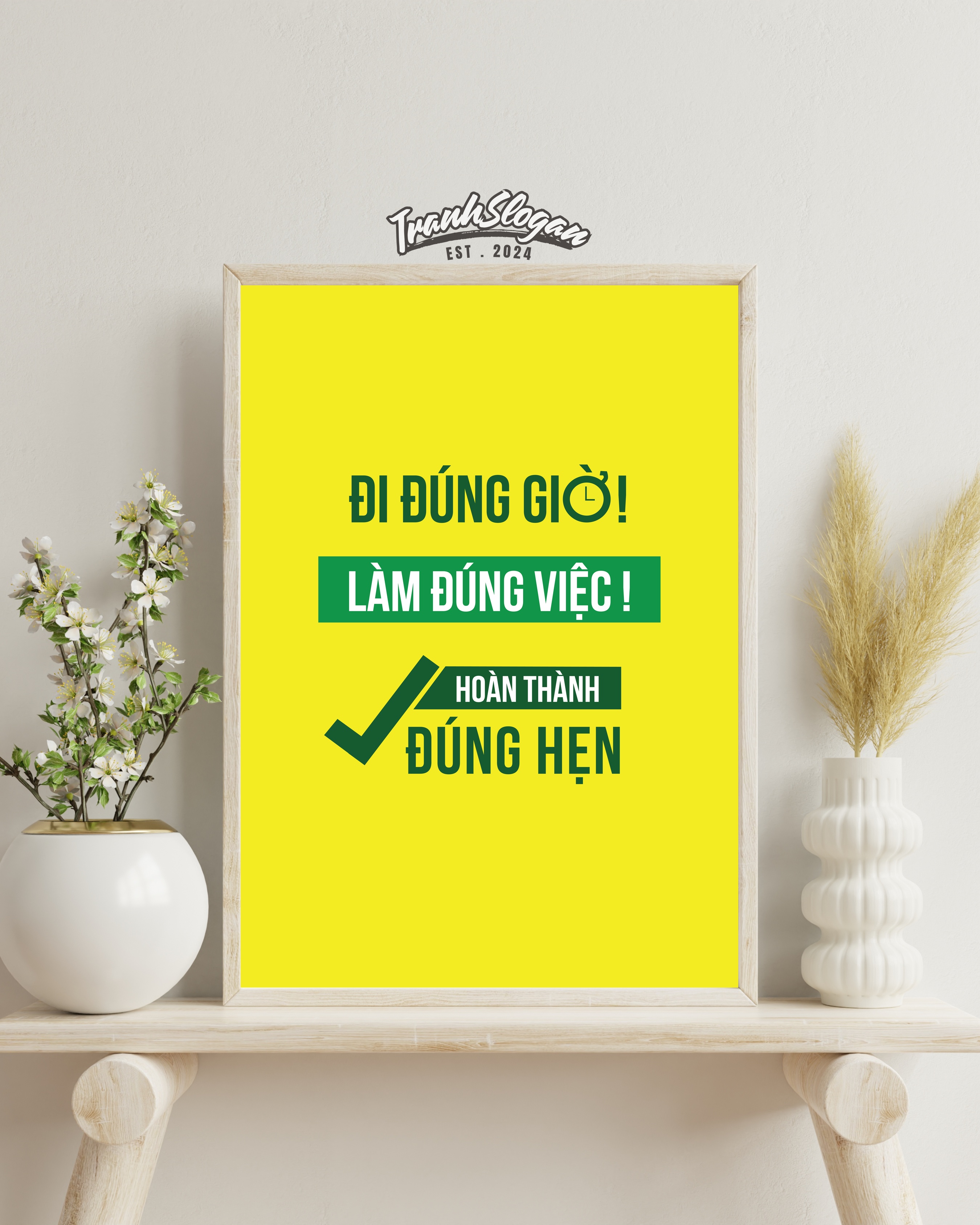 Đi đúng giờ làm đúng việc hoàn thành đúng hẹn