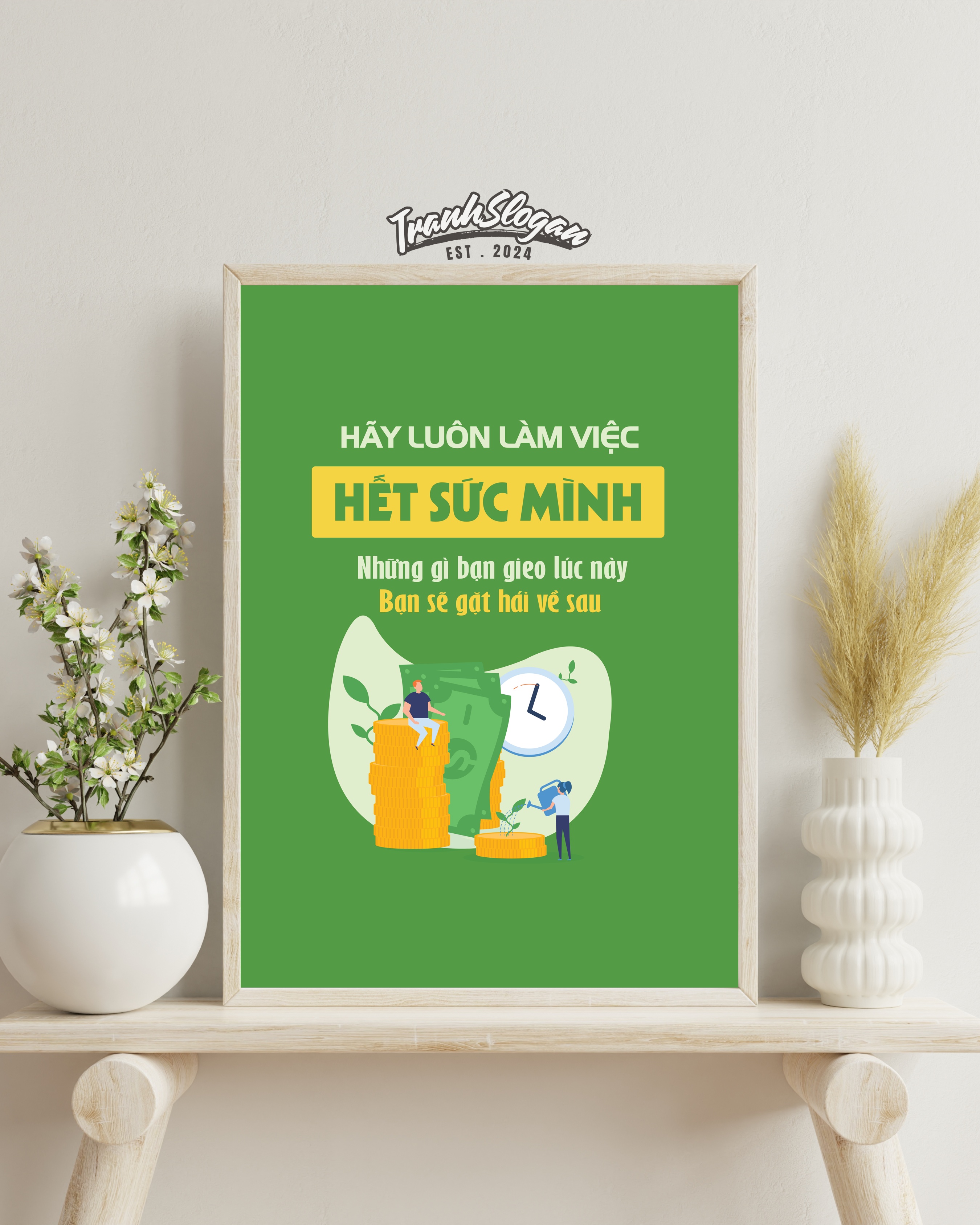 Hãy luôn làm việc hết sức mình những gì bạn gieo lúc này bạn sẽ gặt hái về sau