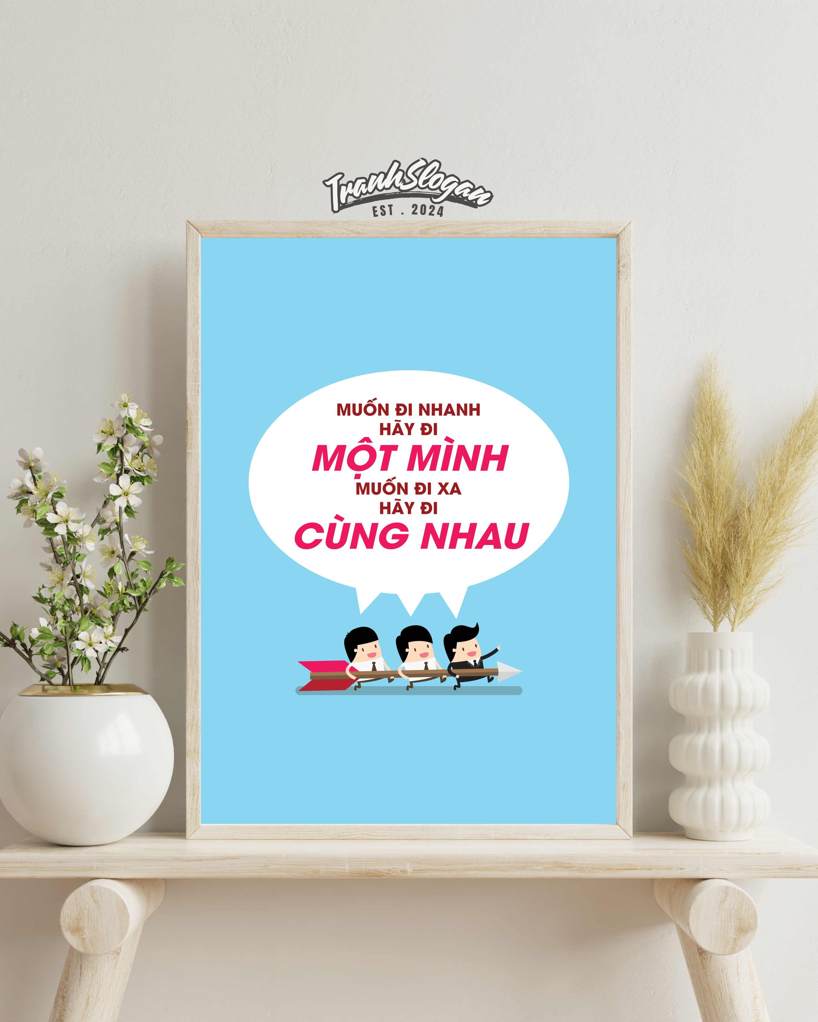 Muốn đi nhanh thì đi một mình muốn đi xa hãy đi cùng nhau