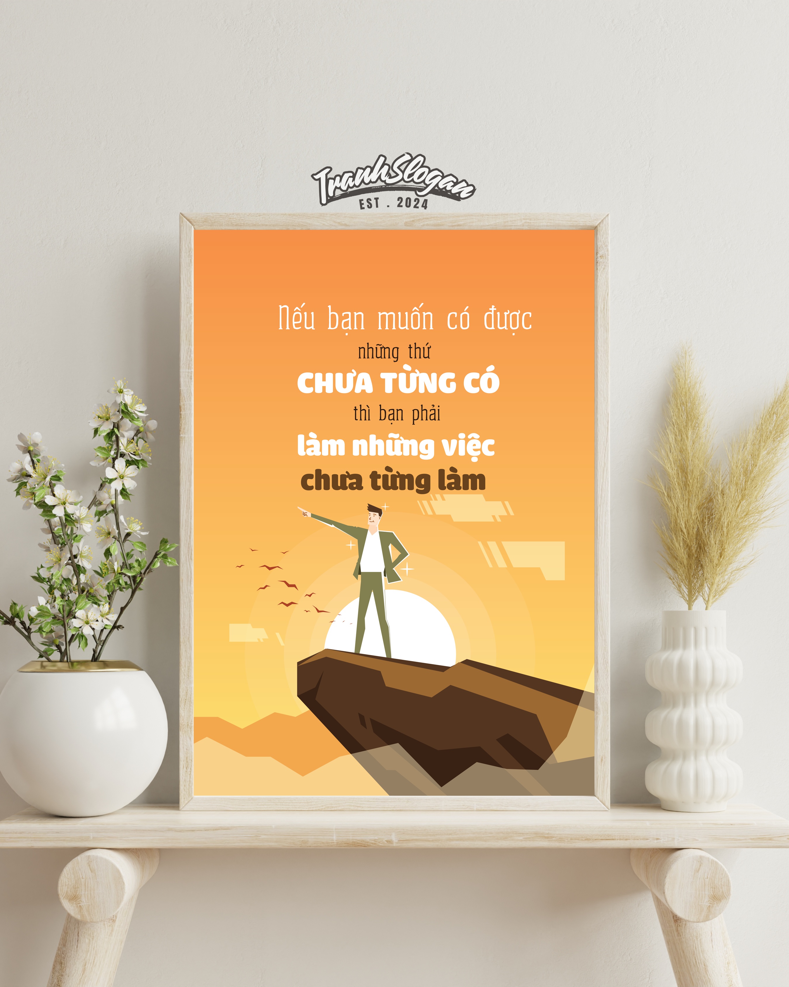 Nếu bạn muốn có được những thứ chưa từng có thì bạn phải làm những việc chưa từng làm