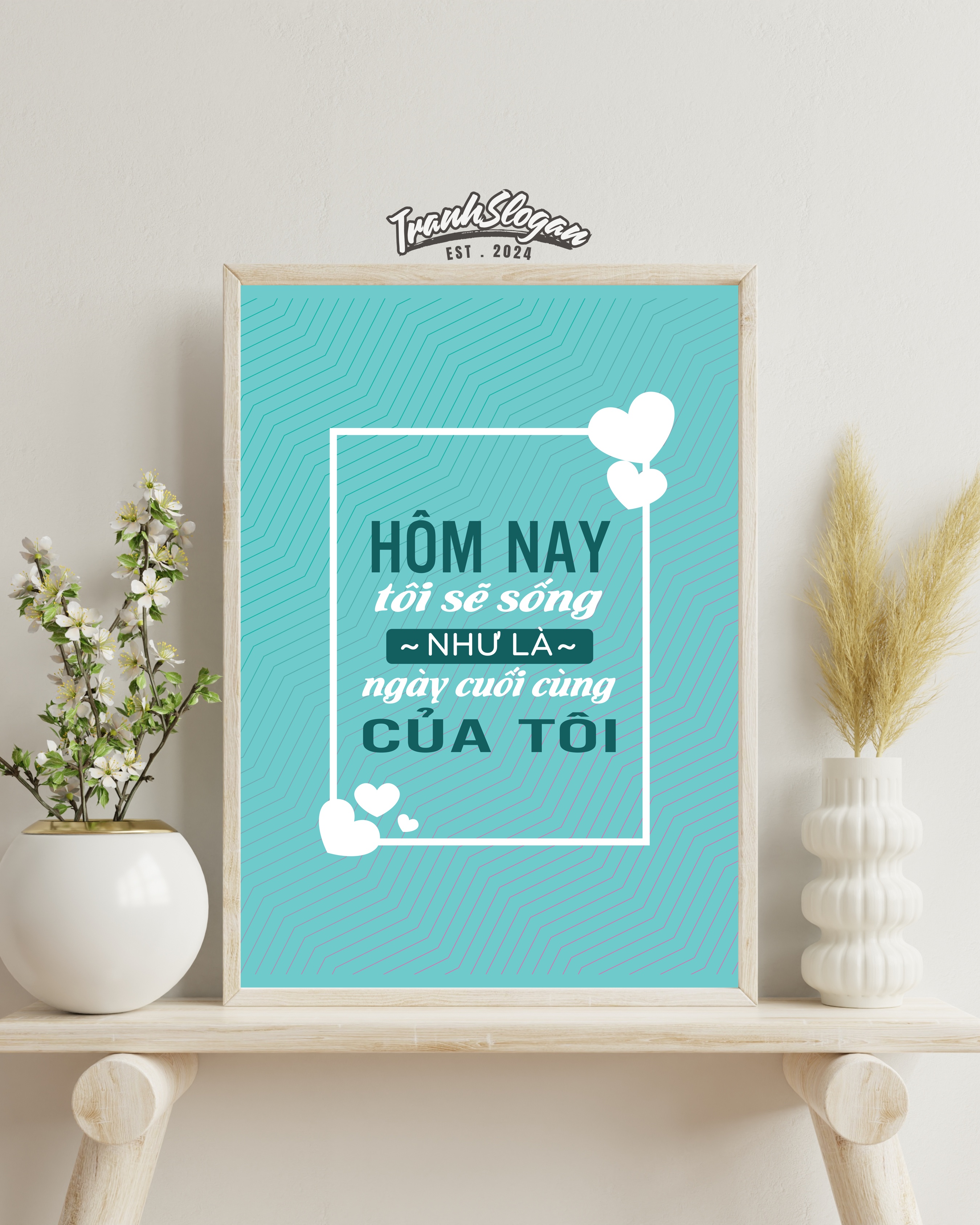 Hôm nay tôi sẽ sống như là ngày cuối cùng của tôi