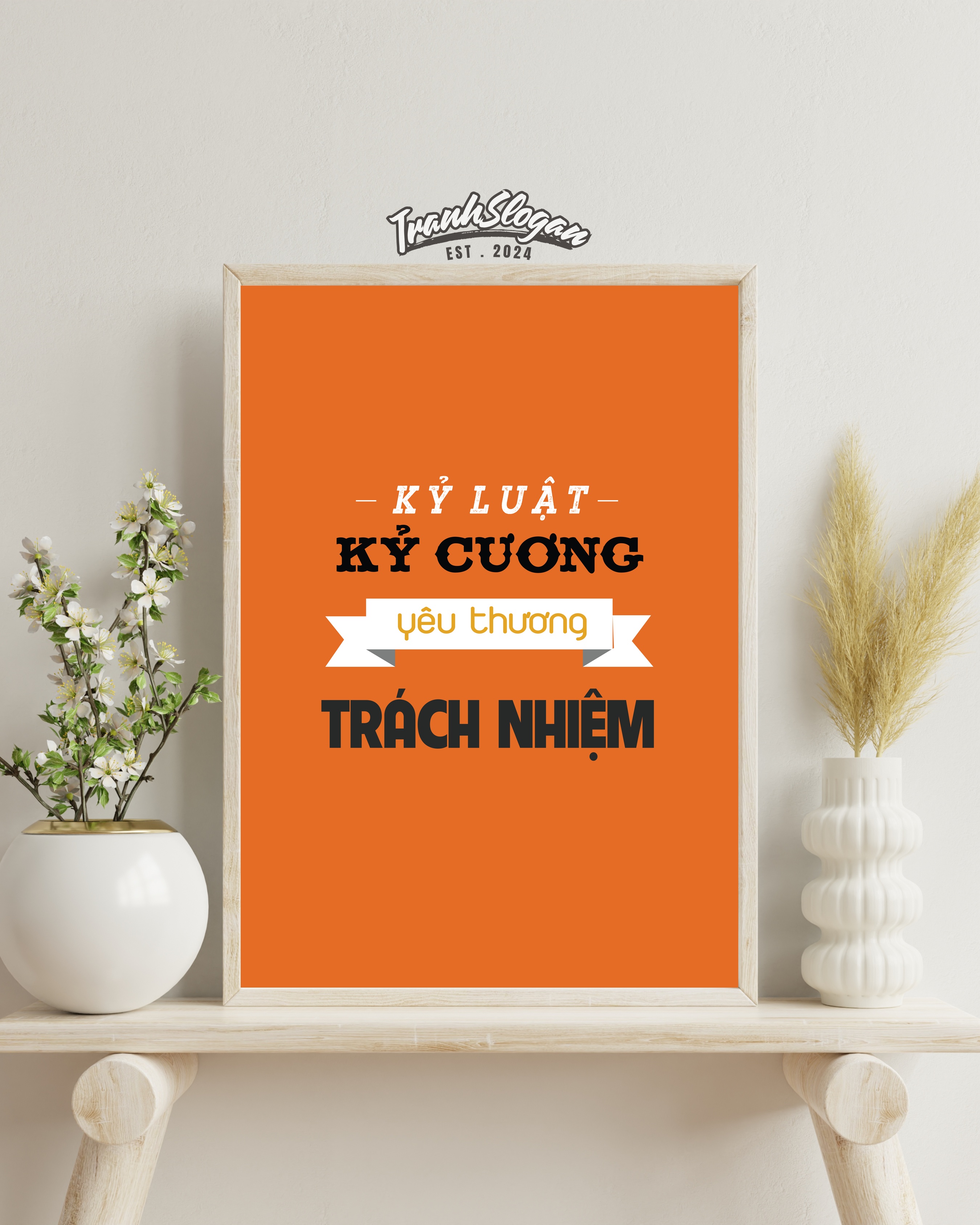 Kỷ luật kỷ cương yêu thương trách nhiệm