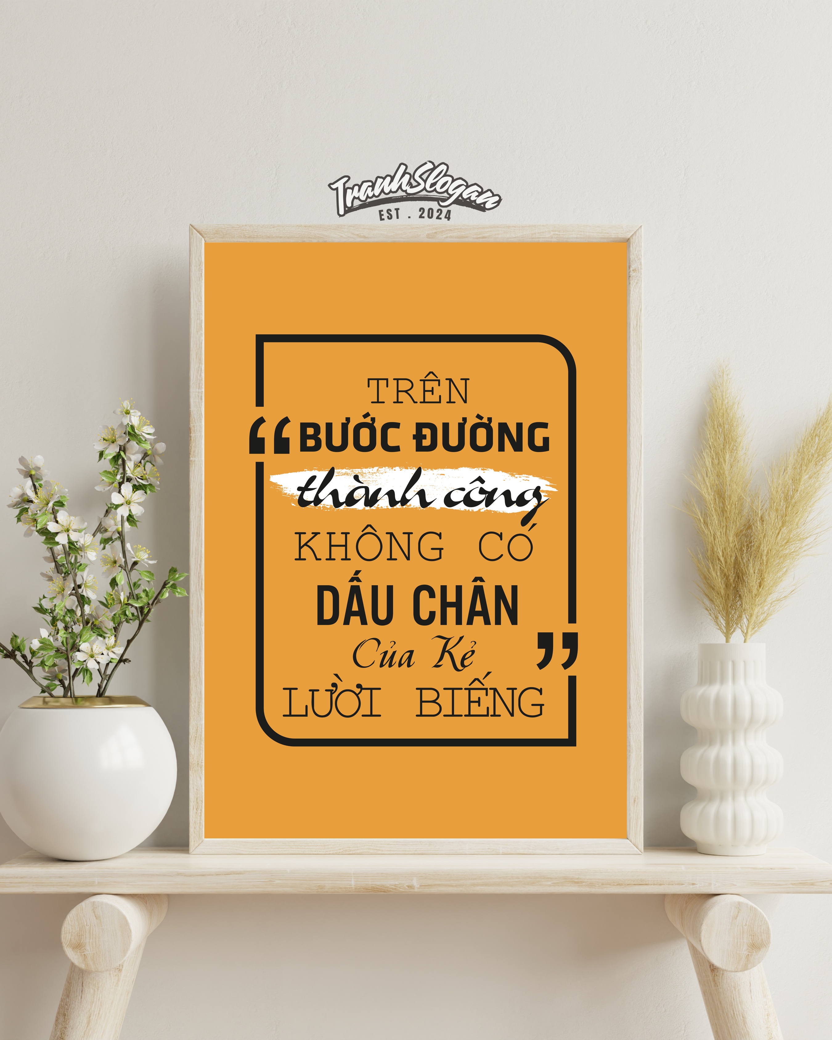 Trên bước đường thành công không có dấu chân của kẻ lười biếng