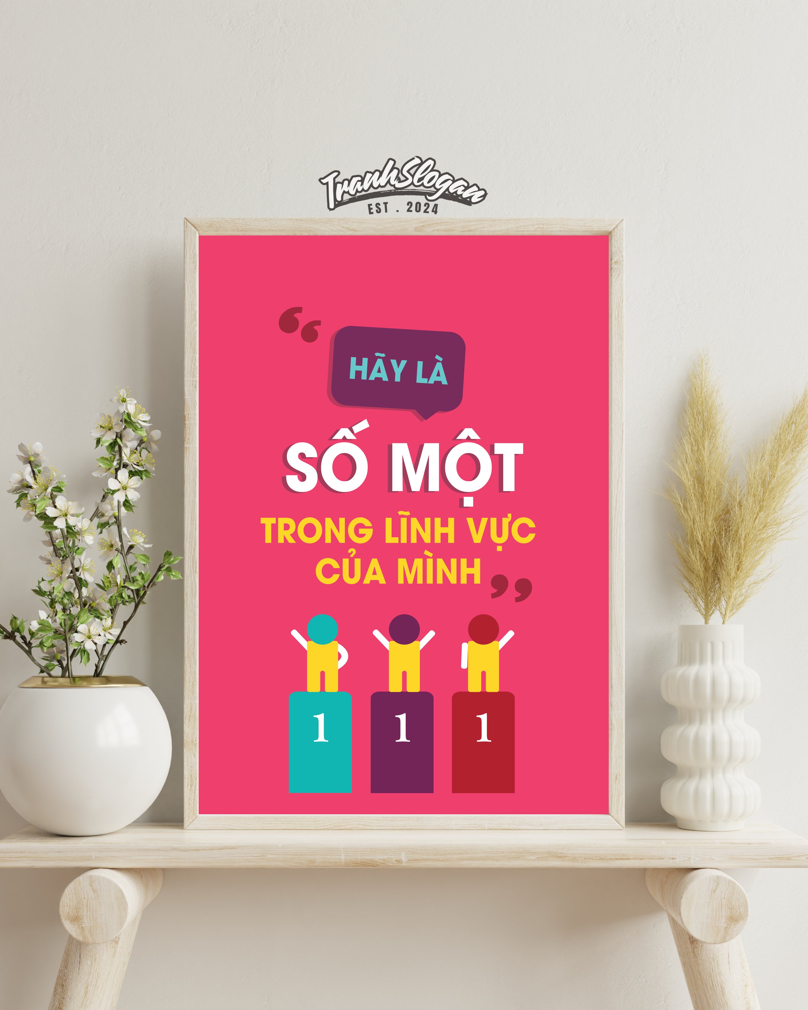 Hãy là số một trong lĩnh vực của mình