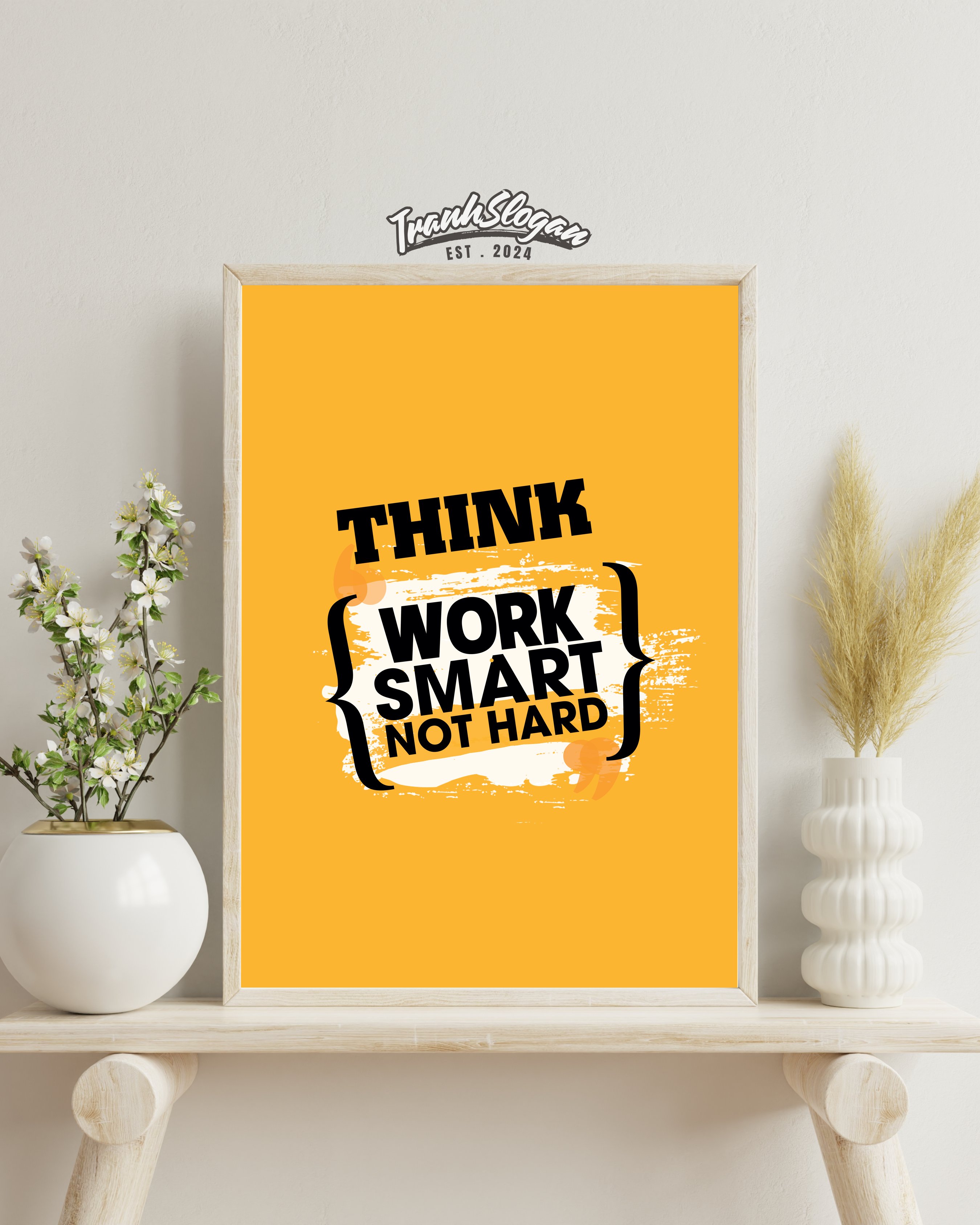 Think work smart not hard