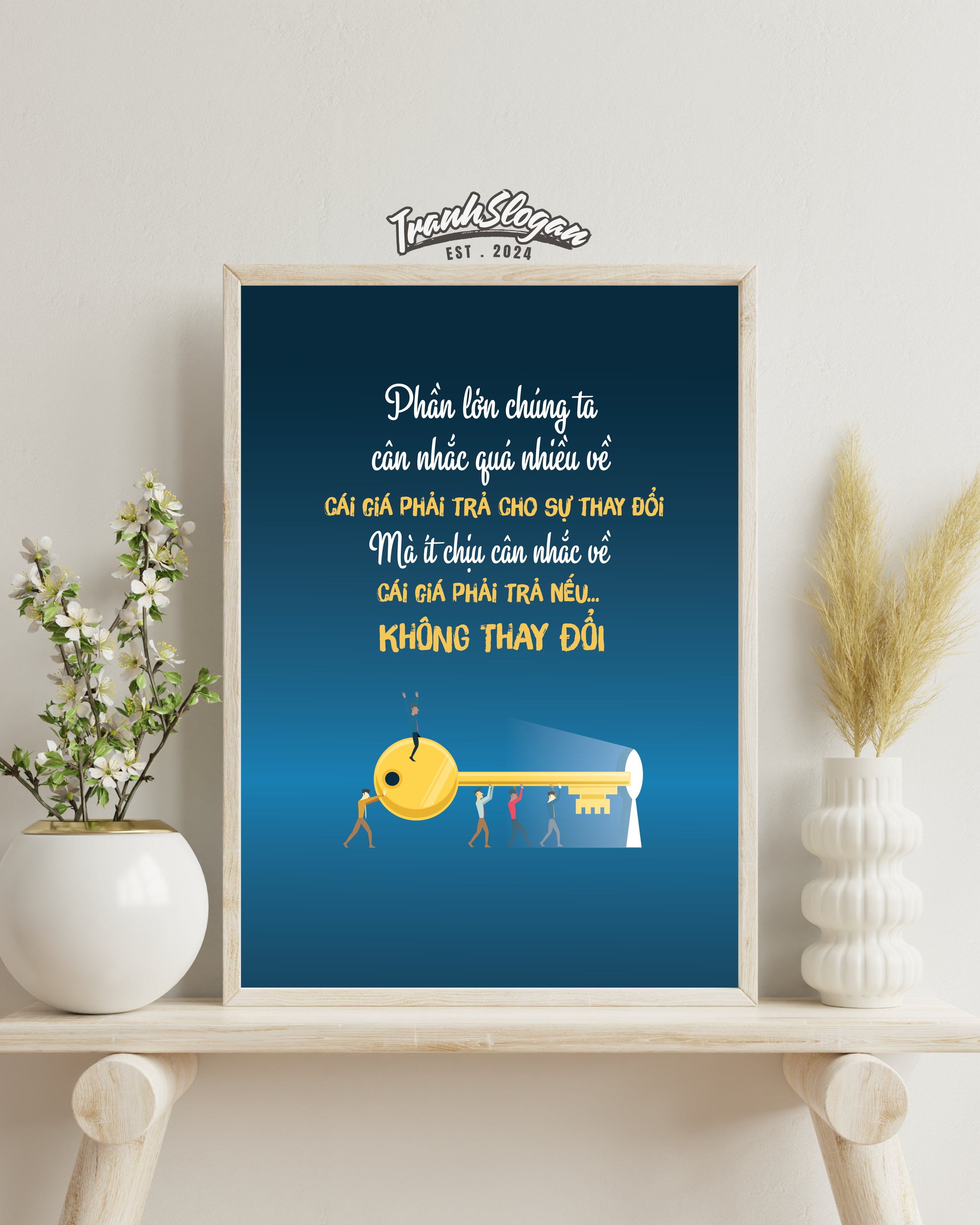 Phần lớn chúng ta cần nhắc quá nhiều về cái giá phải trả cho sự thay đổi mà ít chịu cân nhắc về cái giá phải trả nếu không thay đổi