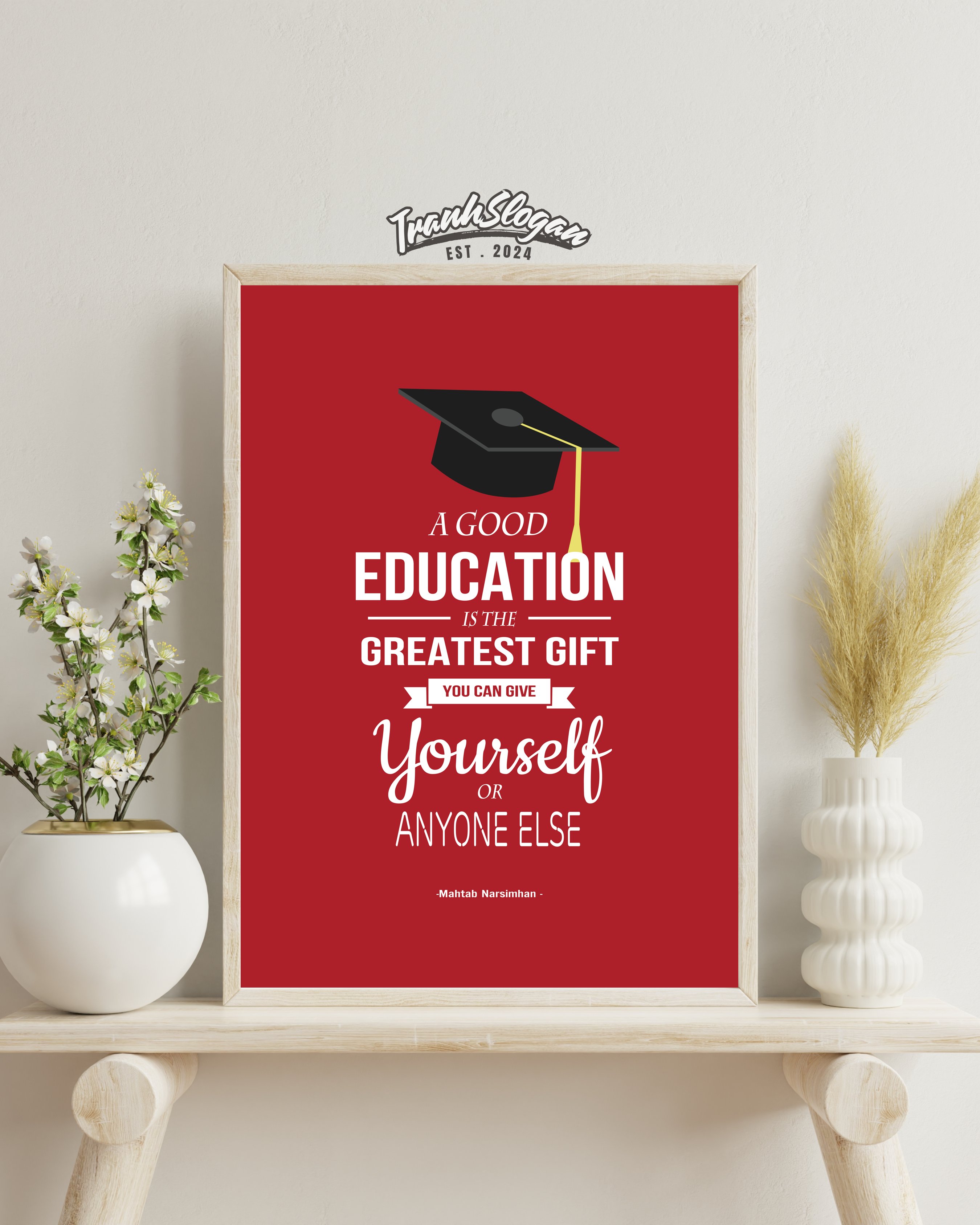 A good education is the greatest gift you can give yourself or anyone else