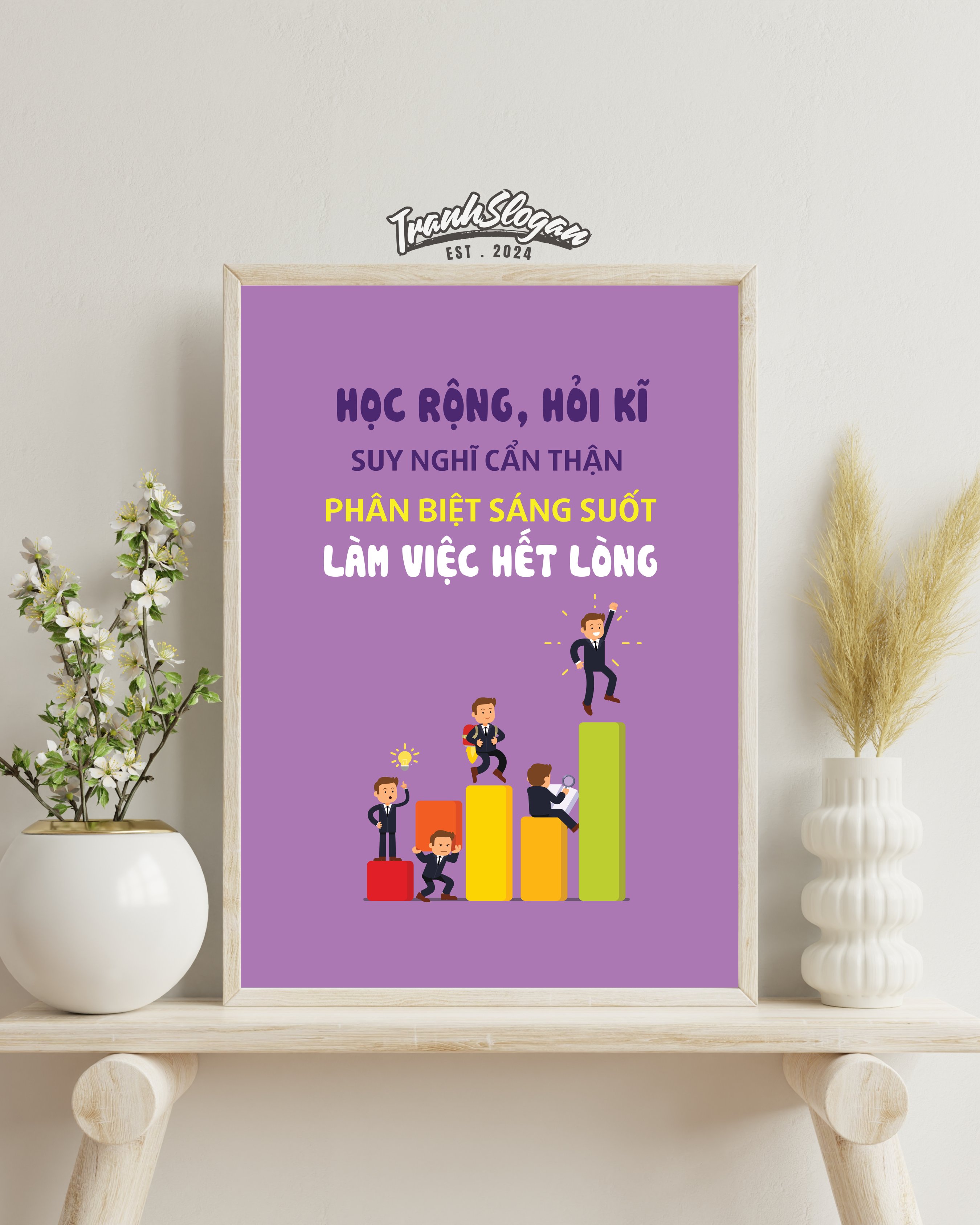 Học rộng hỏi kỹ suy nghĩ cẩn thận phân biệt sáng suốt làm việc hết lòng