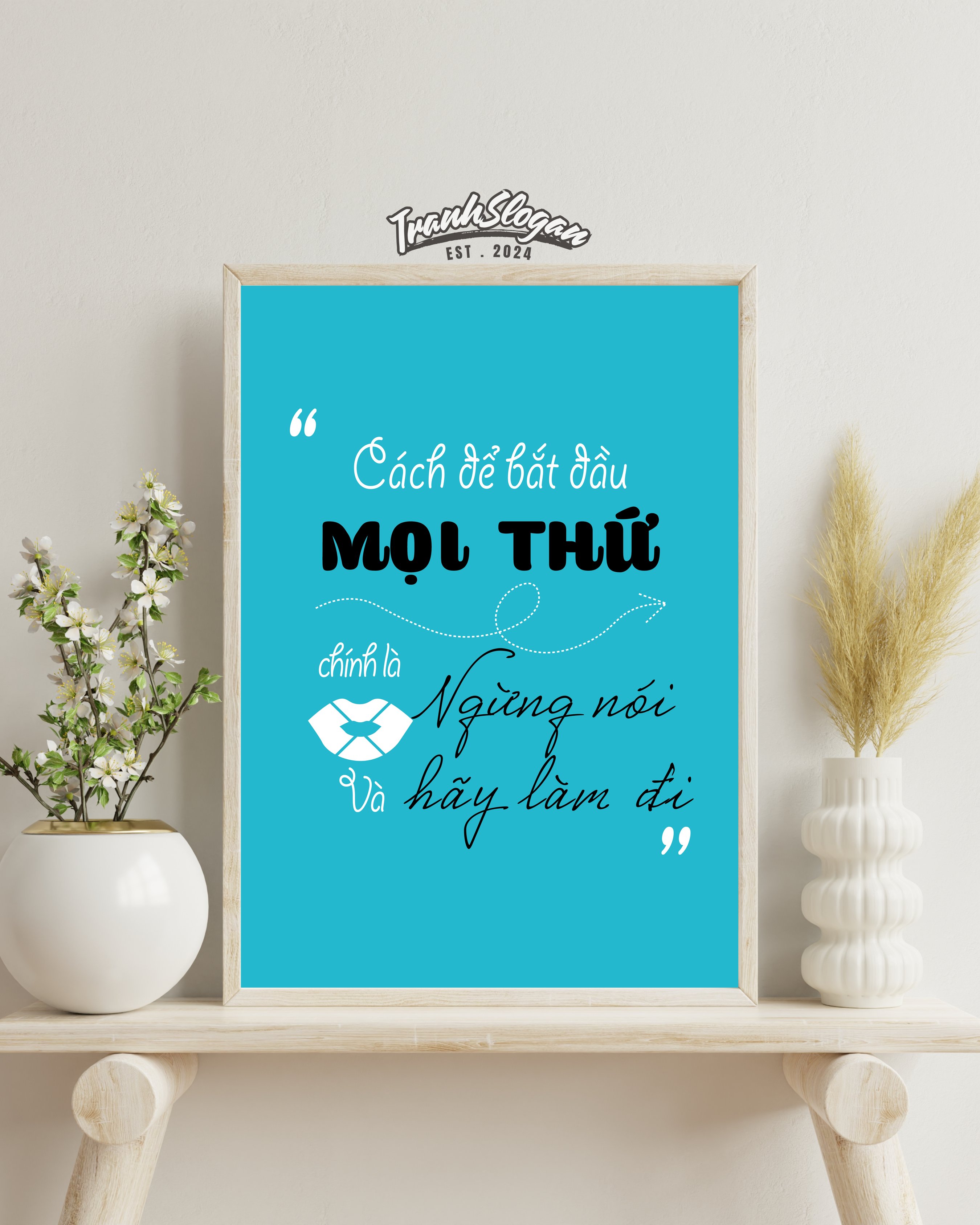 Cách để bắt đầu mọi thứ chính là ngừng nói và hãy làm đi