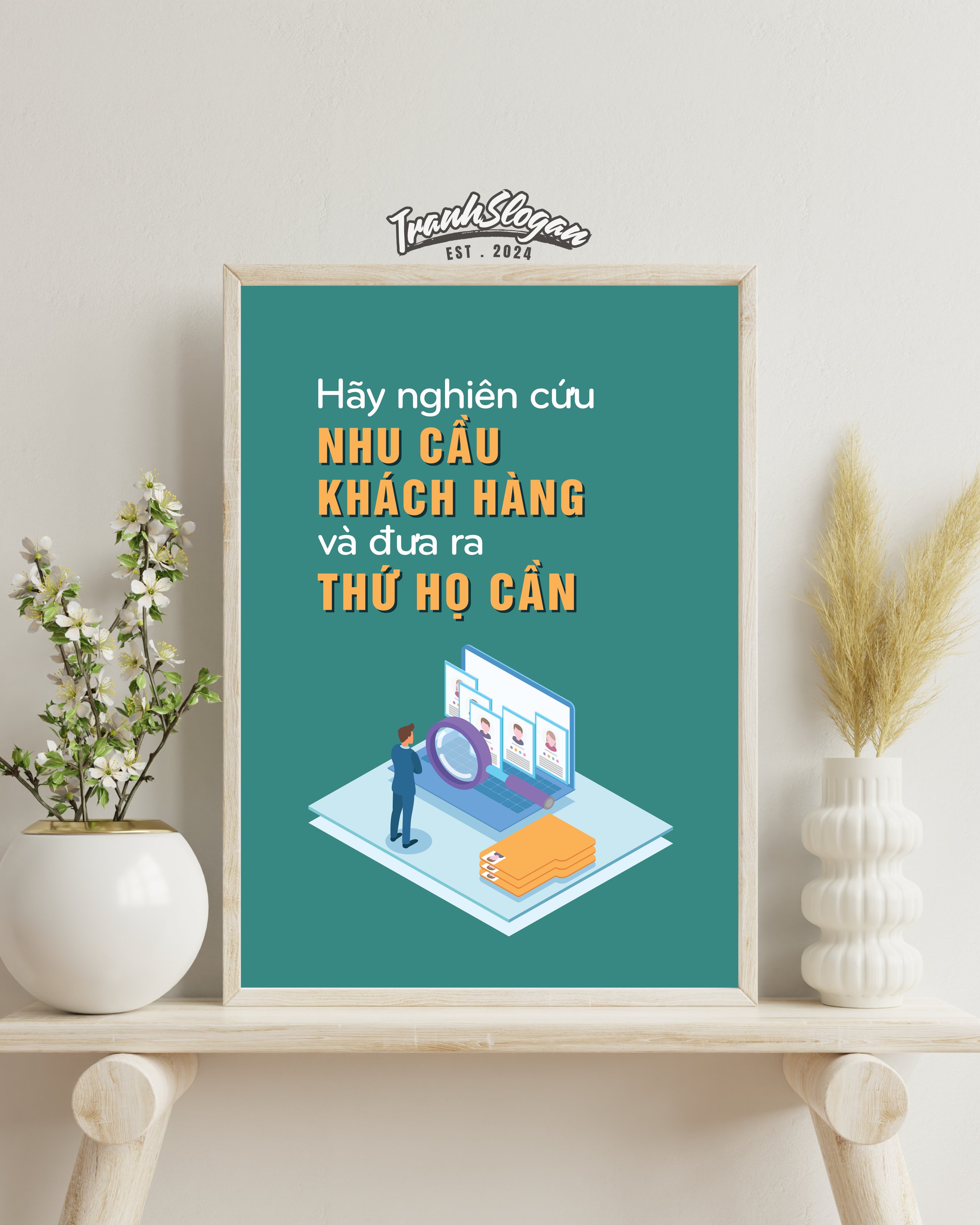 Hãy nghiên cứu nhu cầu khách hàng và đưa ra thứ họ cần