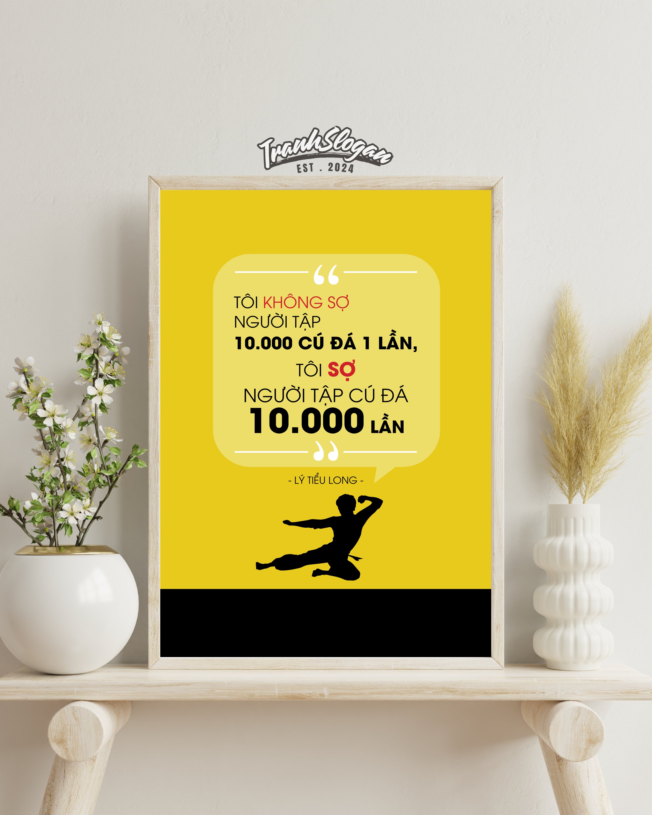 Tôi không sợ người tập 10.000 cú đá 1 lần, tôi sợ người tập cú đá 10.000 lần