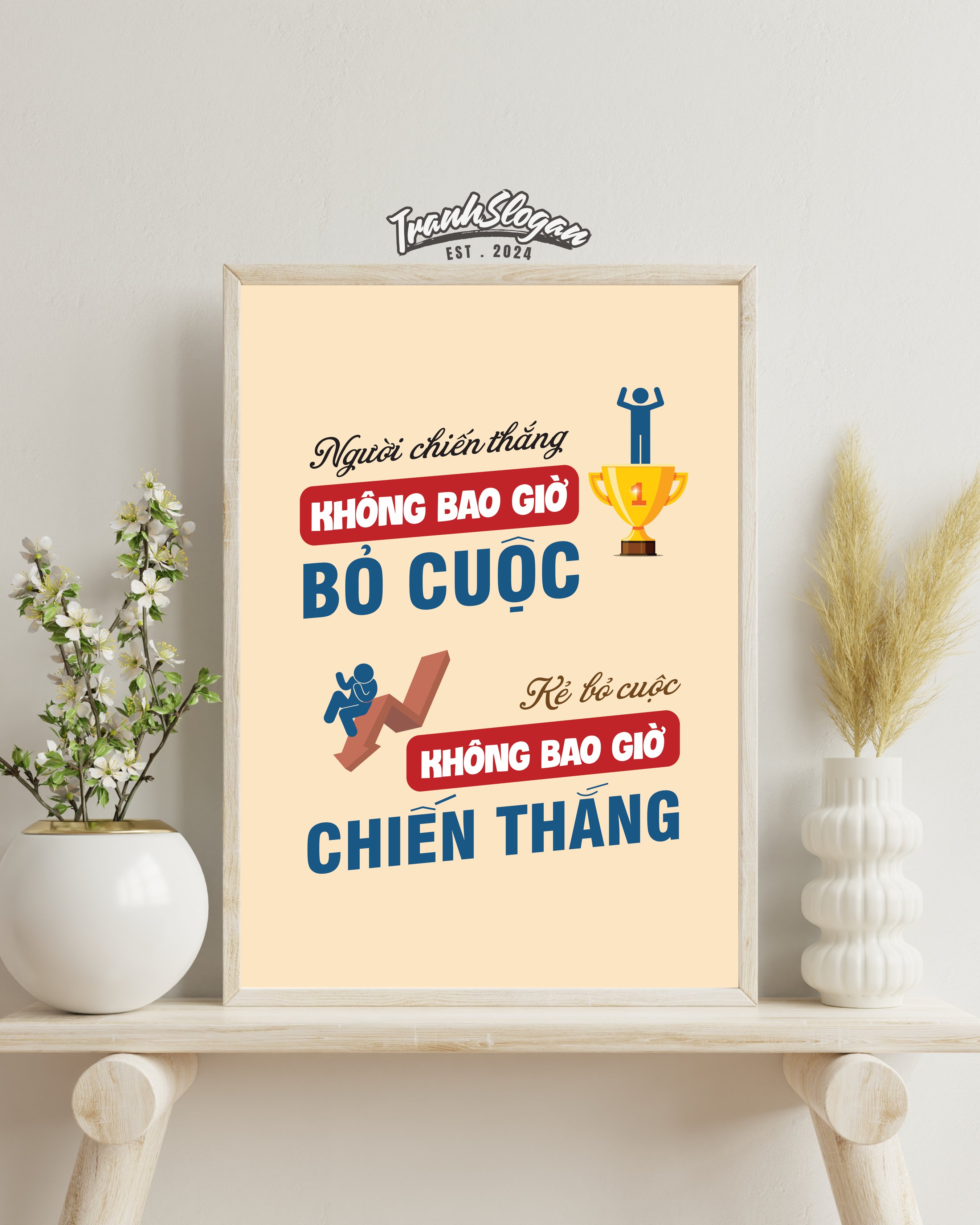 Người chiến thắng không bao giờ bỏ cuộc kẻ bỏ cuộc không bao giờ chiến thắng
