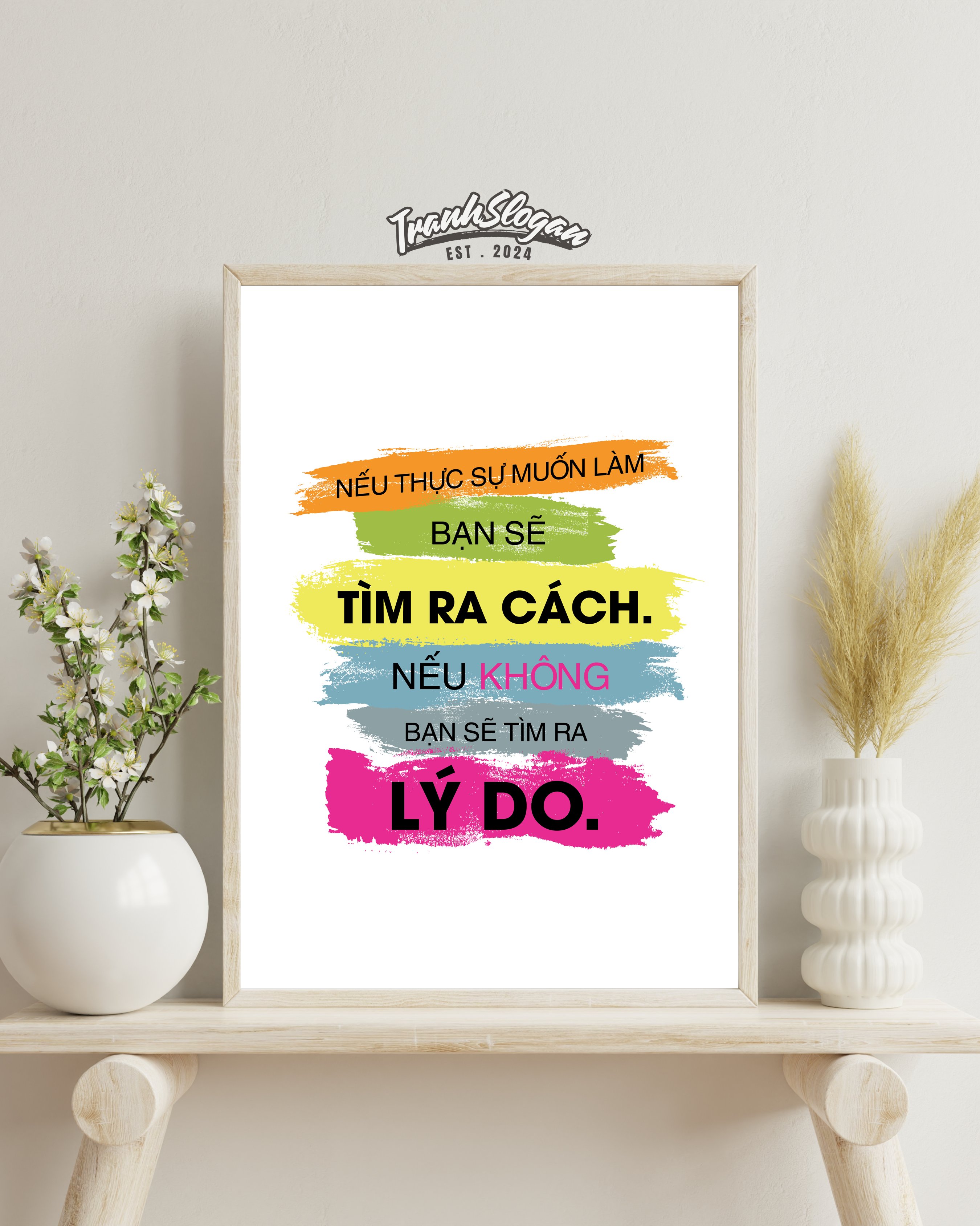 Nếu thực sự muốn làm bạn sẽ tìm ra cách nếu không bạn sẽ tìm ra lý do