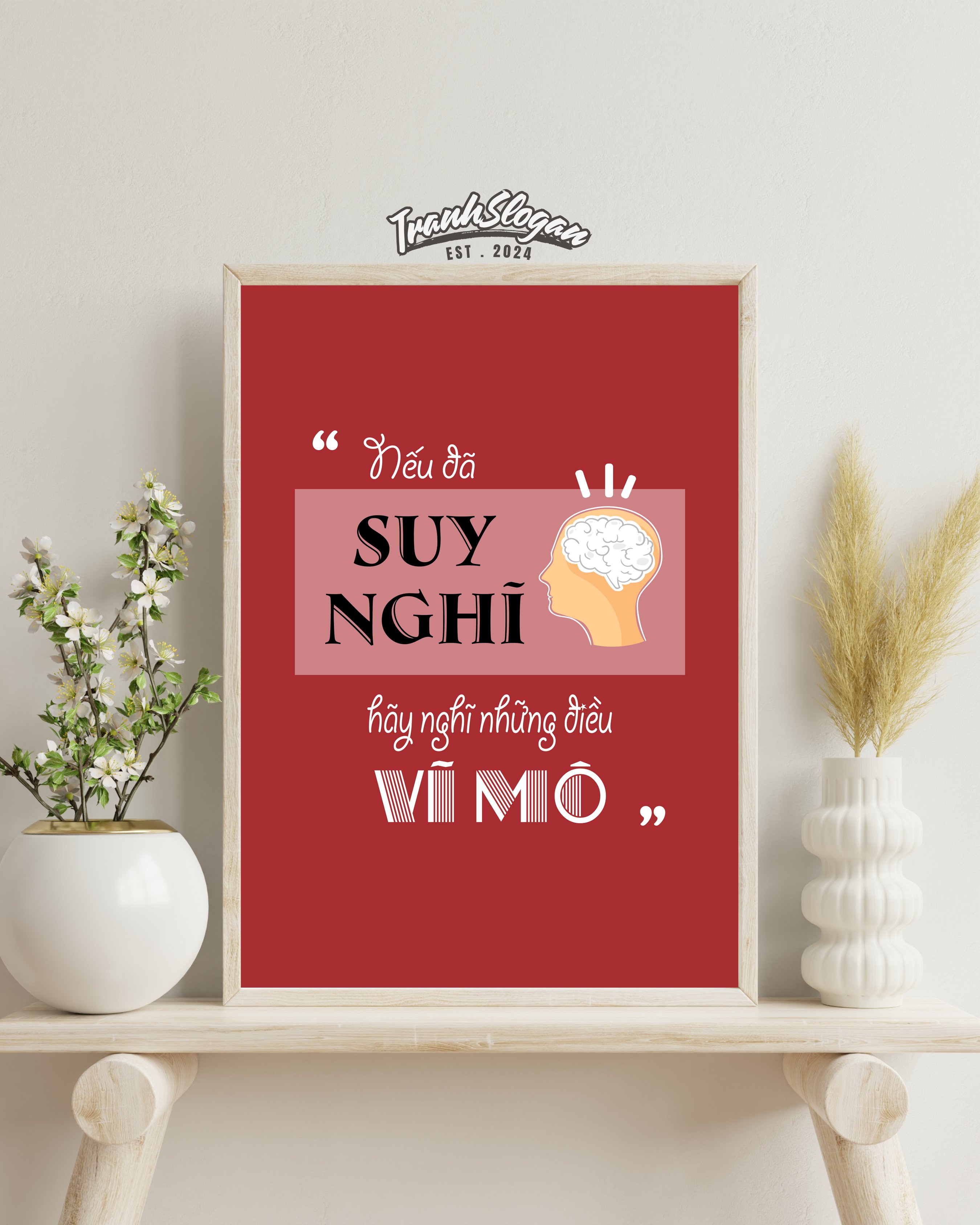 Nếu đã suy nghĩ hãy nghĩ những điều vĩ mô