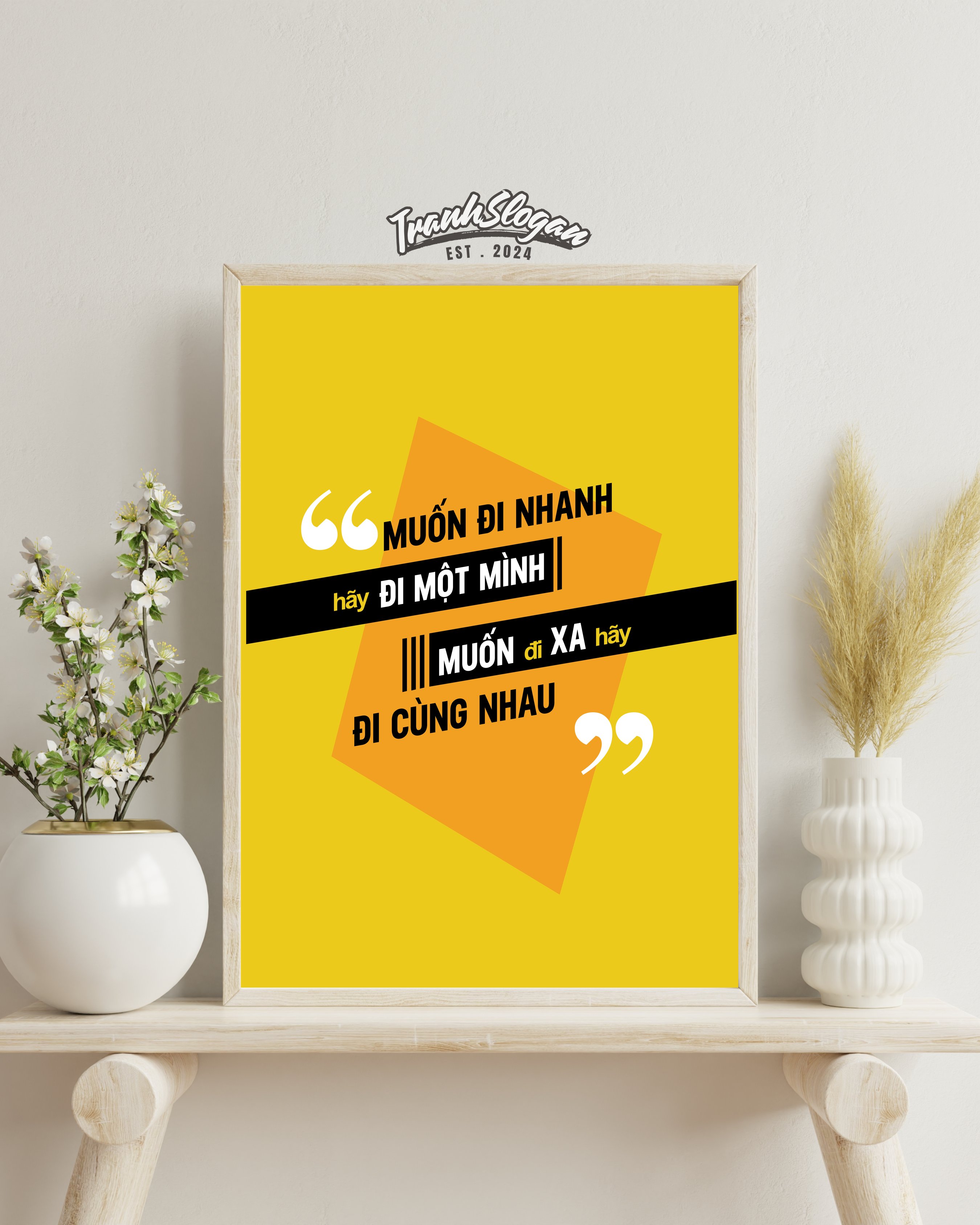 Muốn đi nhanh hãy đi một mình muốn đi xa hãy đi cùng nhau