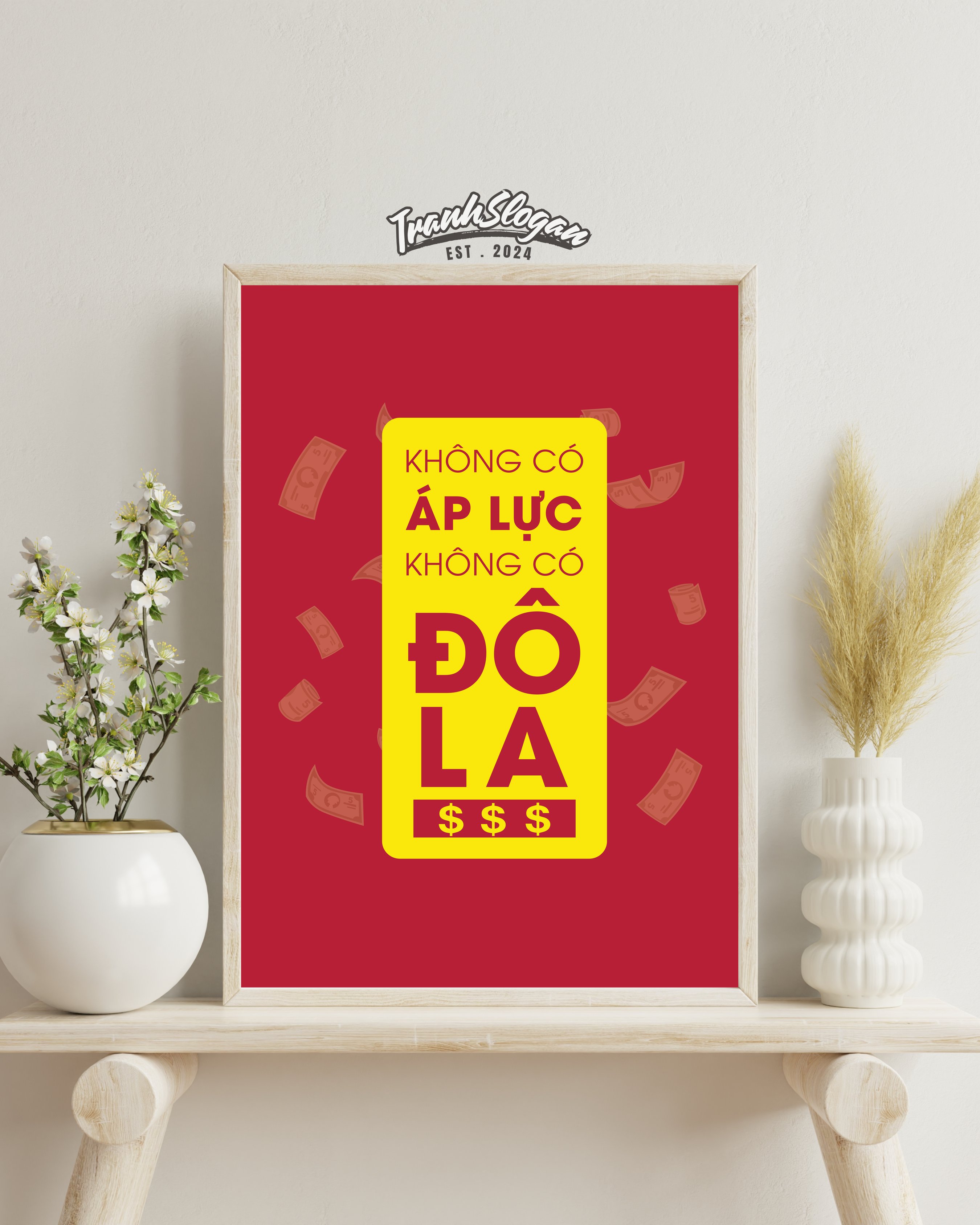 Không có áp lực không có đô la